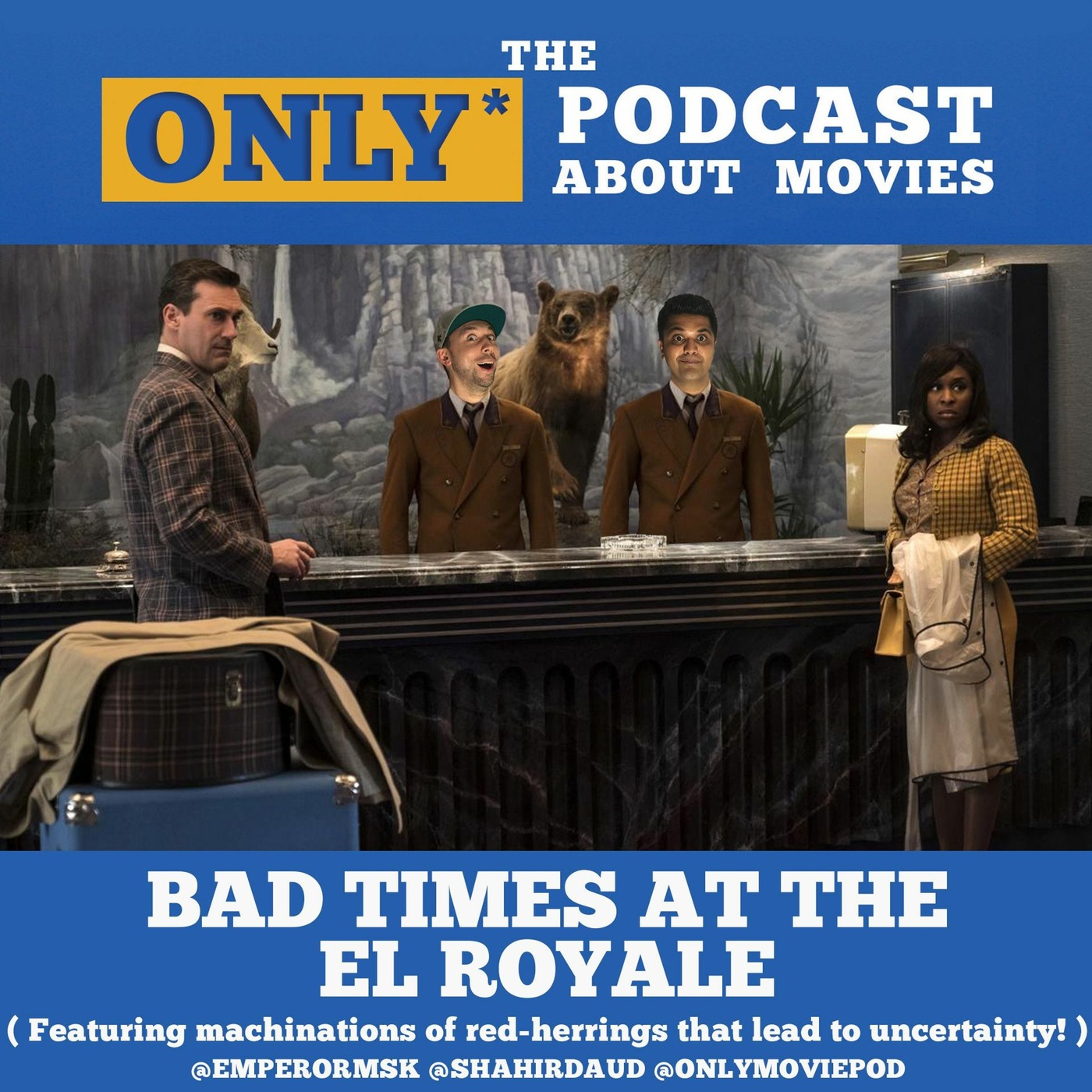 Ep 184: Bad Times At The El Royale
