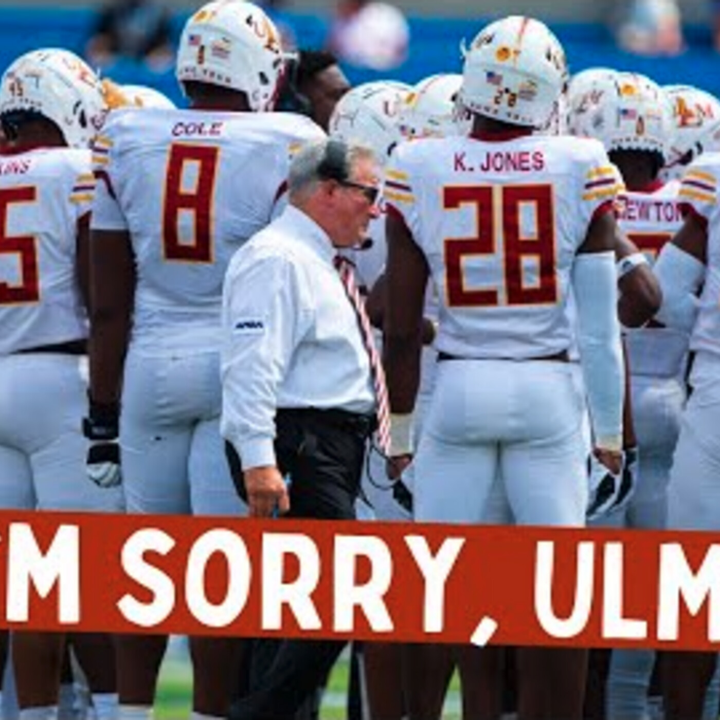 Texas Longhorns vs. ULM - I'm SO Sorry, Louisiana Monroe! episode artwork