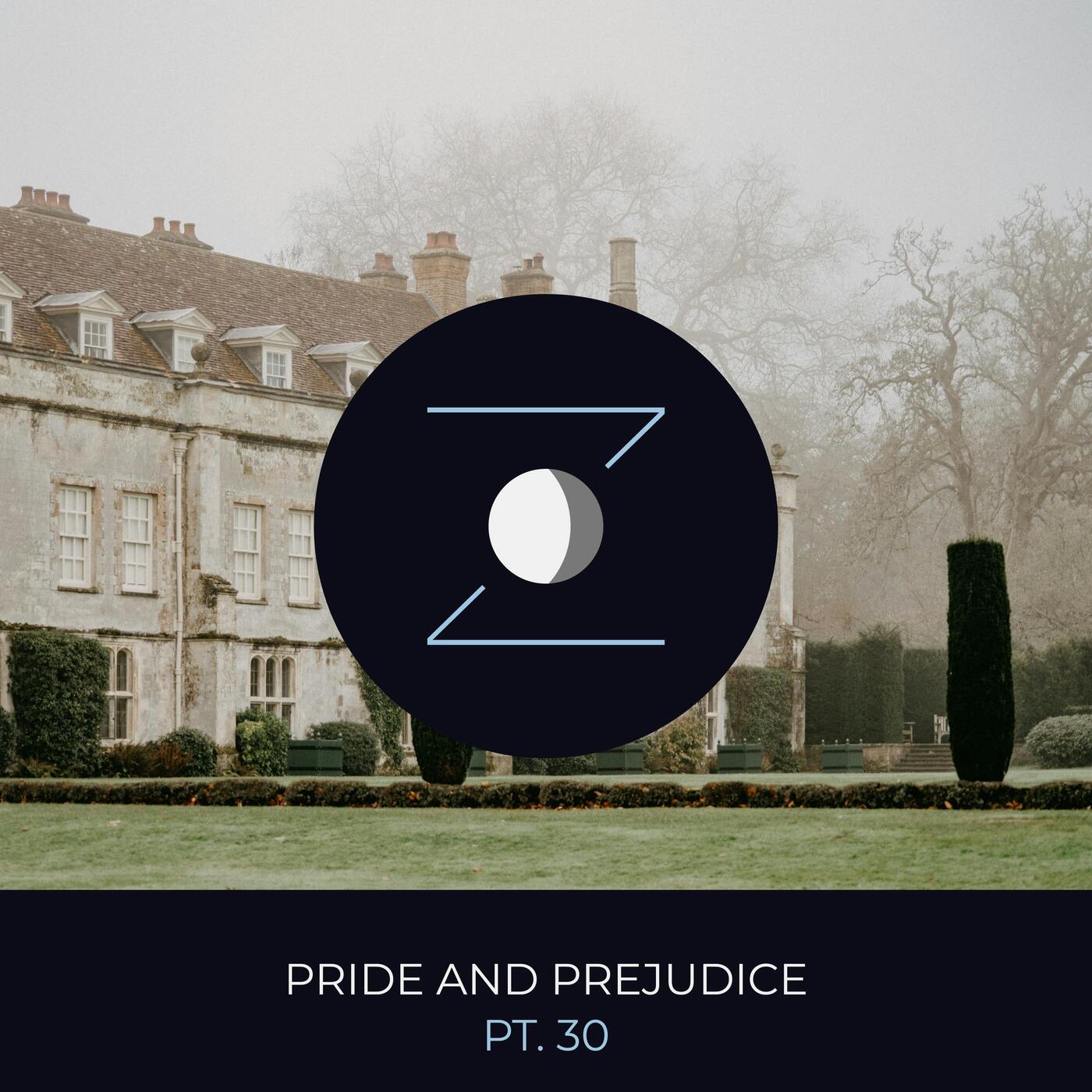 Pride and Prejudice pt. 30 episode artwork