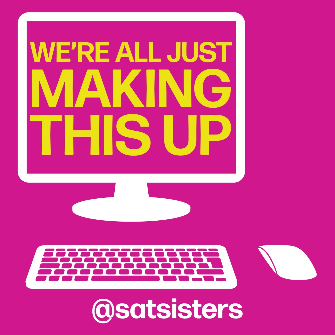 Satellite Sisters