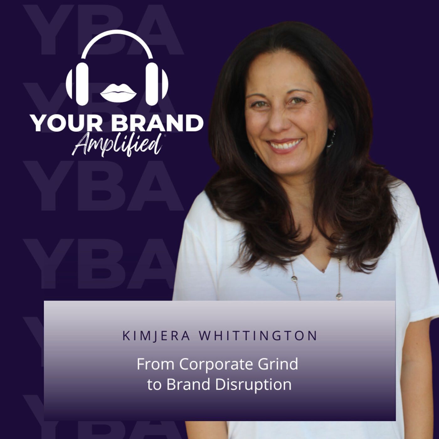 S E108: From Corporate Grind to Brand Disruption: Kimjera Whittington's Journey episode artwork