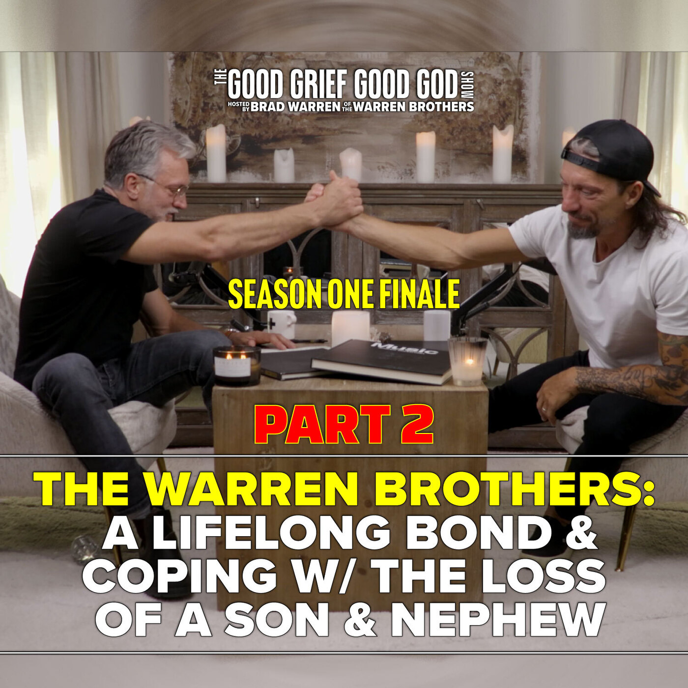 The Warren Brothers (Pt2):  A Lifelong Bond & Coping w/ the Loss  of a Son & Nephew episode artwork