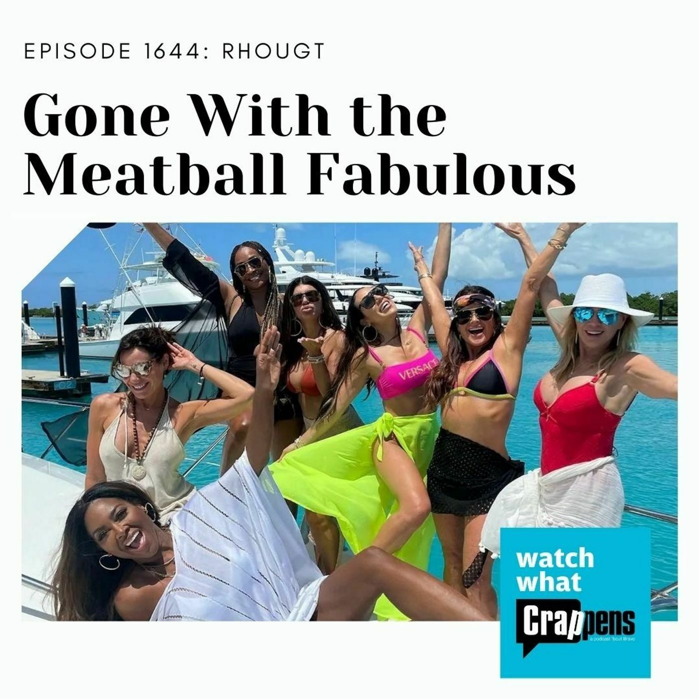 RHUGT: Gone With the Meatball Fabulous