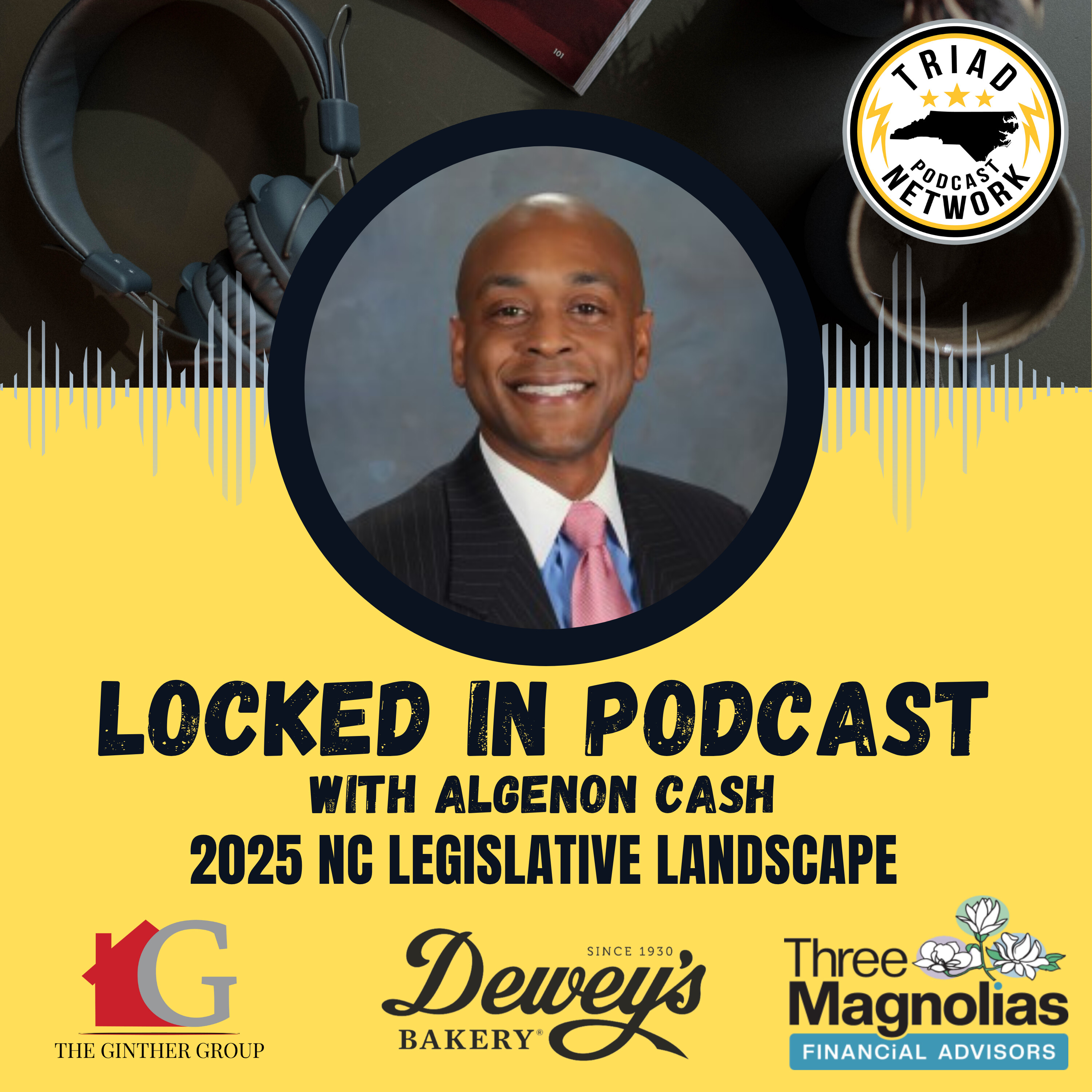 Locked In Podcast - 2025 NC Legislative Landscape
