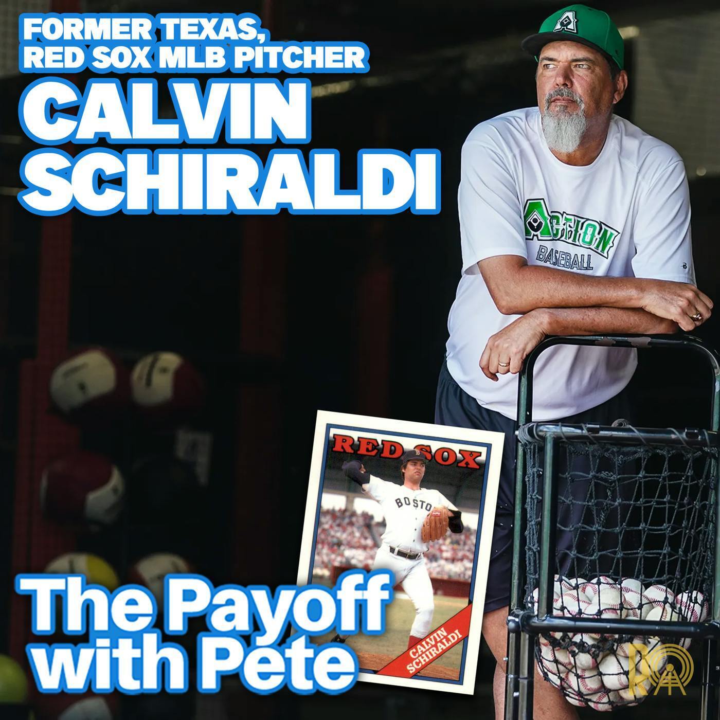 Former Texas,  Red Sox MLB pitcher Calvin Schiraldi episode artwork