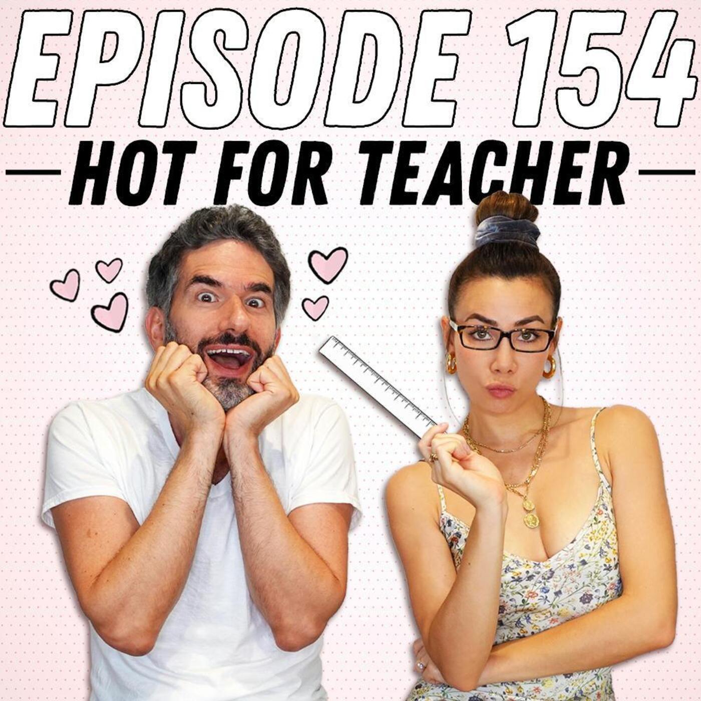 Q&A! Hot For Teacher, Turning The Other Cheek, & A 25 Year Age Difference