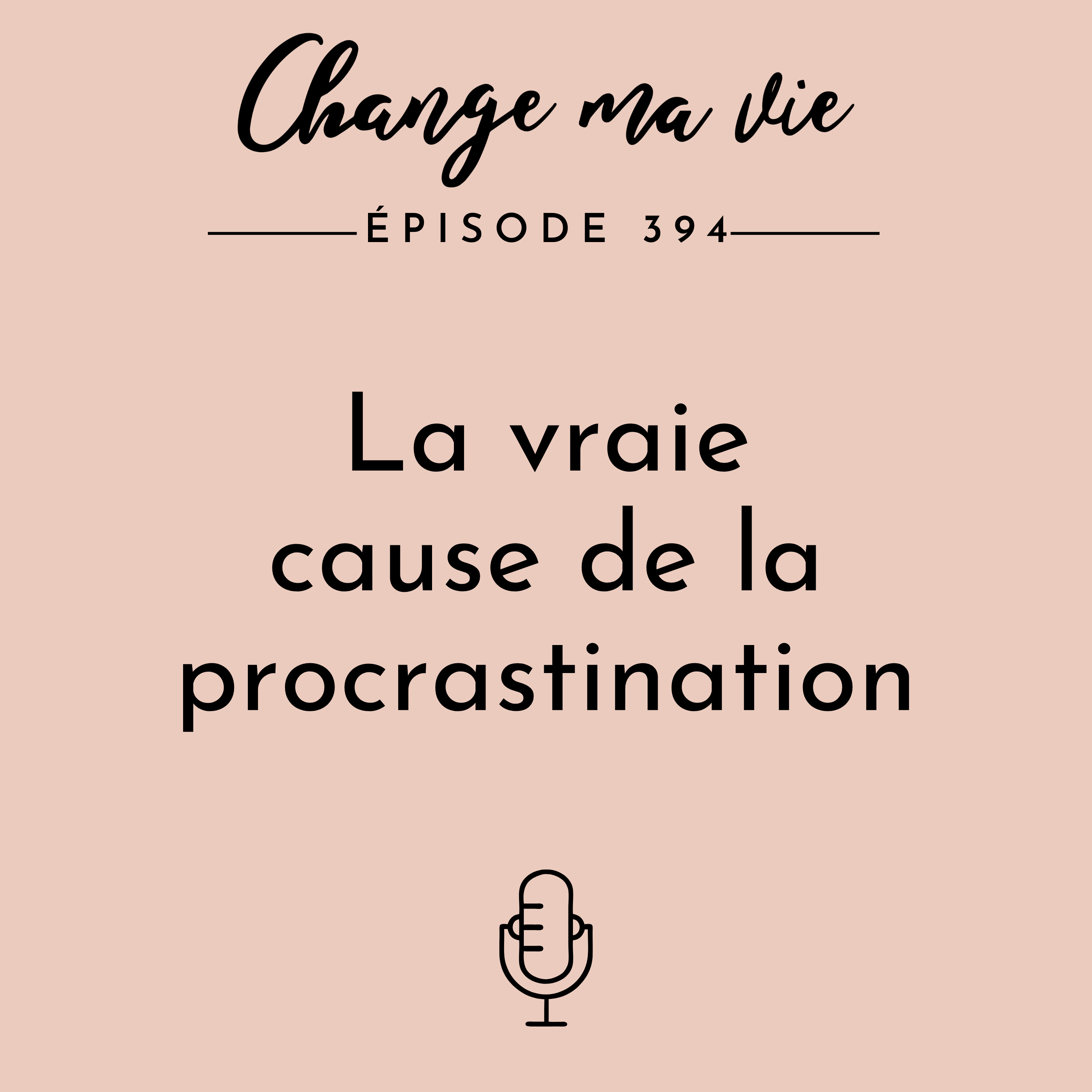 La vraie cause de la procrastination
