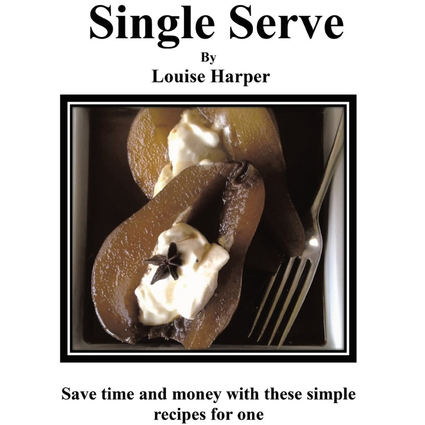 Episode 82: Cooking for One, You Can Do It!  (No More Toast and Takeout)