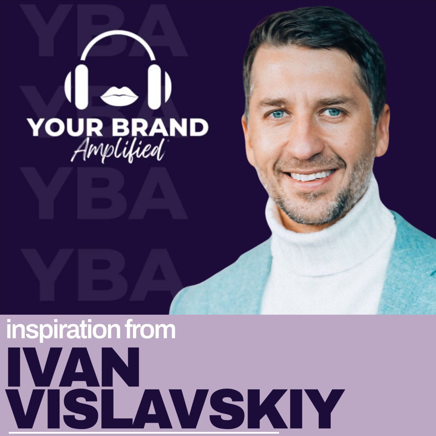 S E621: Building a Unified Vision: Ivan Vislavskiy on Collaborative Leadership and Market Differentiation episode artwork