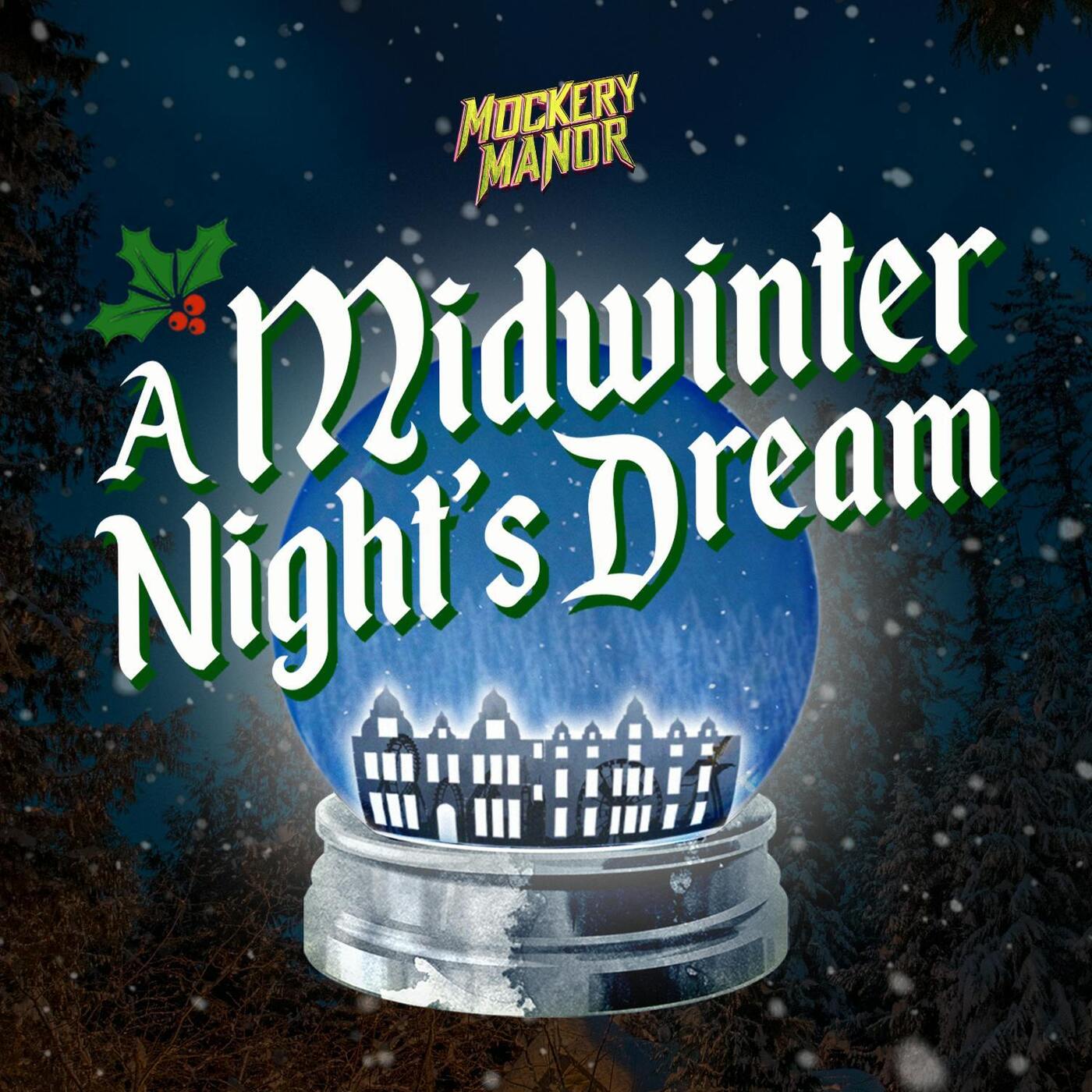 A Midwinter Night's Dream (Mockery Christmas Special) artwork