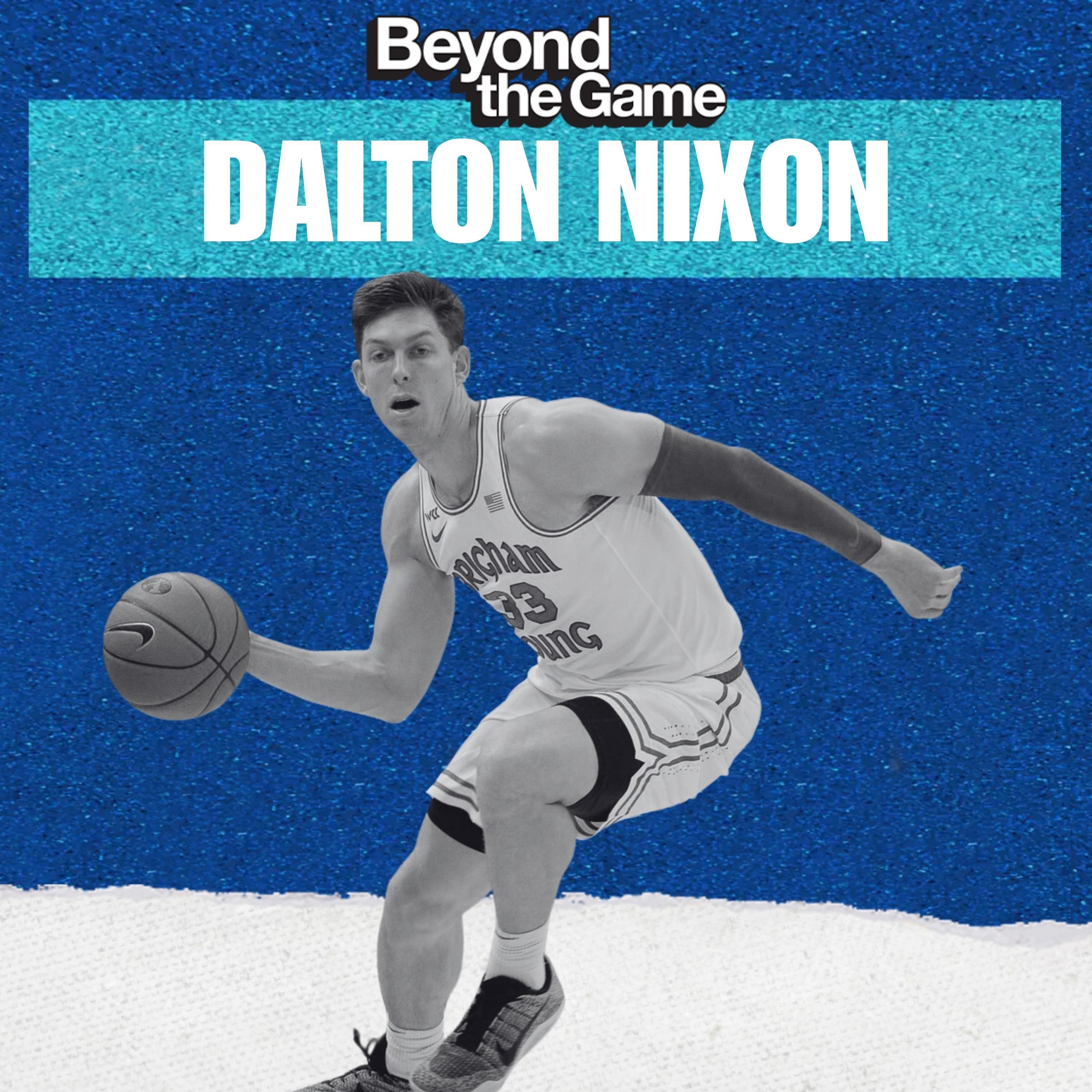 Dalton Nixon: Overcoming Heartbreak, the Magic of the 2020 Team, and Coaching the Next Generation episode artwork