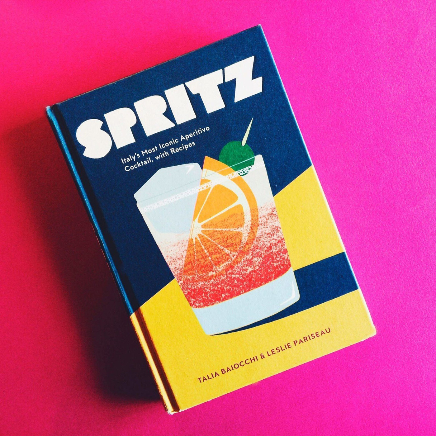 Episode 177: Spritz: Italy's Most Iconic Aperitivo Cocktail, with Recipes