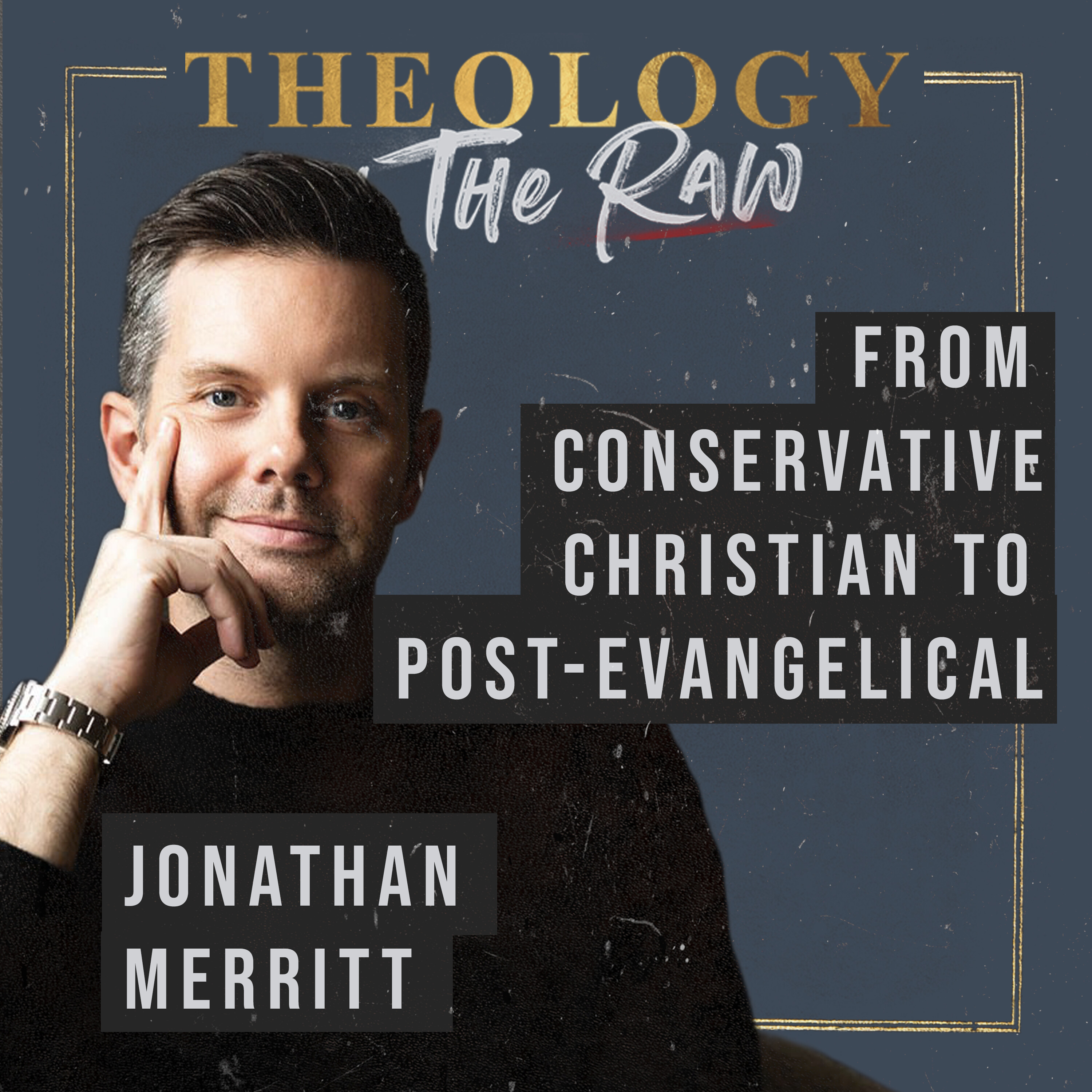 From Conservative Christian to Post-Evangelical with Jonathan Merritt From Conservative Christian to Post-Evangelical with Jonathan Merritt