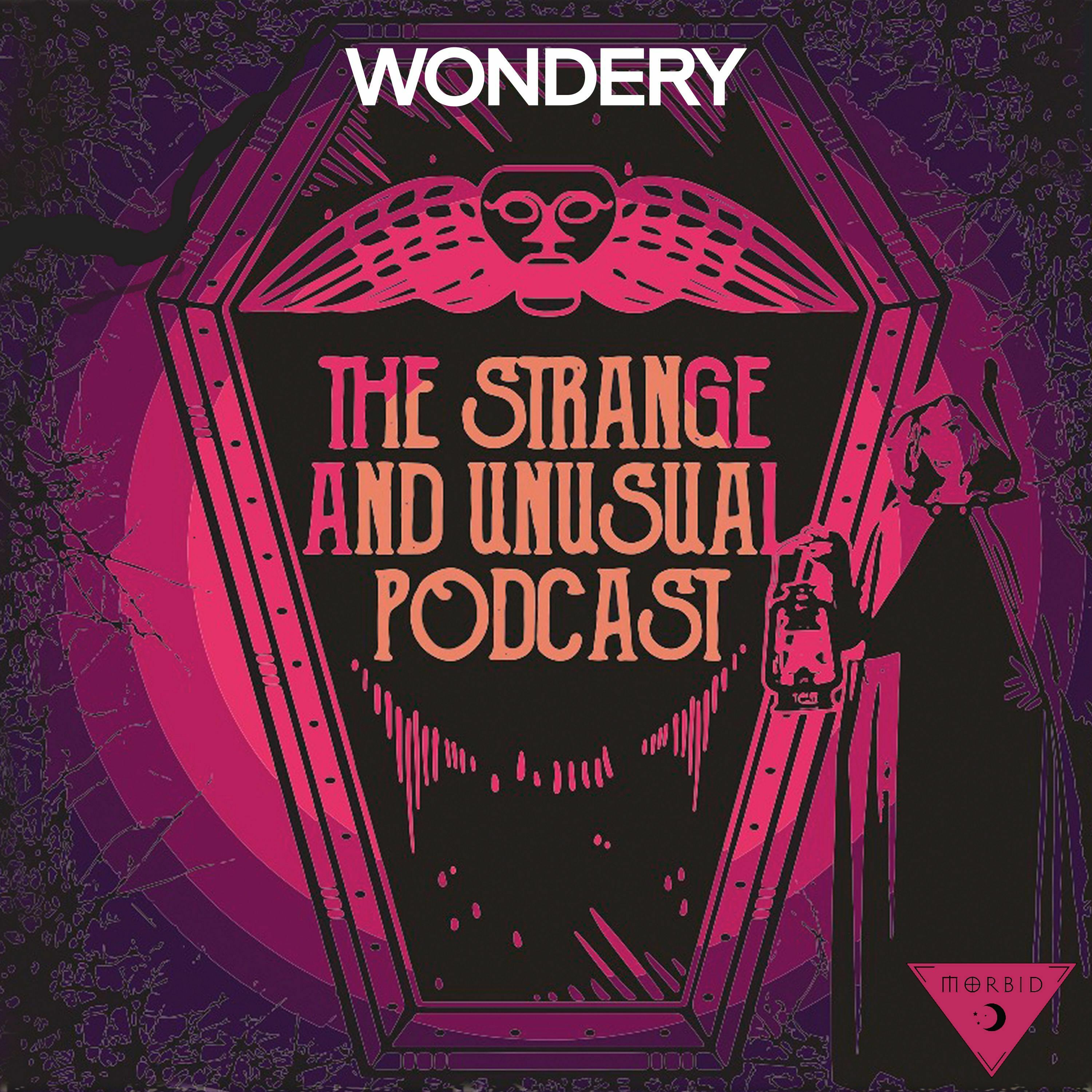 The Strange and Unusual Podcast podcast
