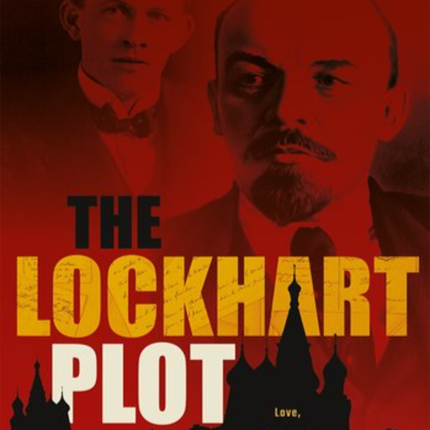 S E39: TGW039 - Jonathan Schneer About the Lockhart Plot To Topple Lenin