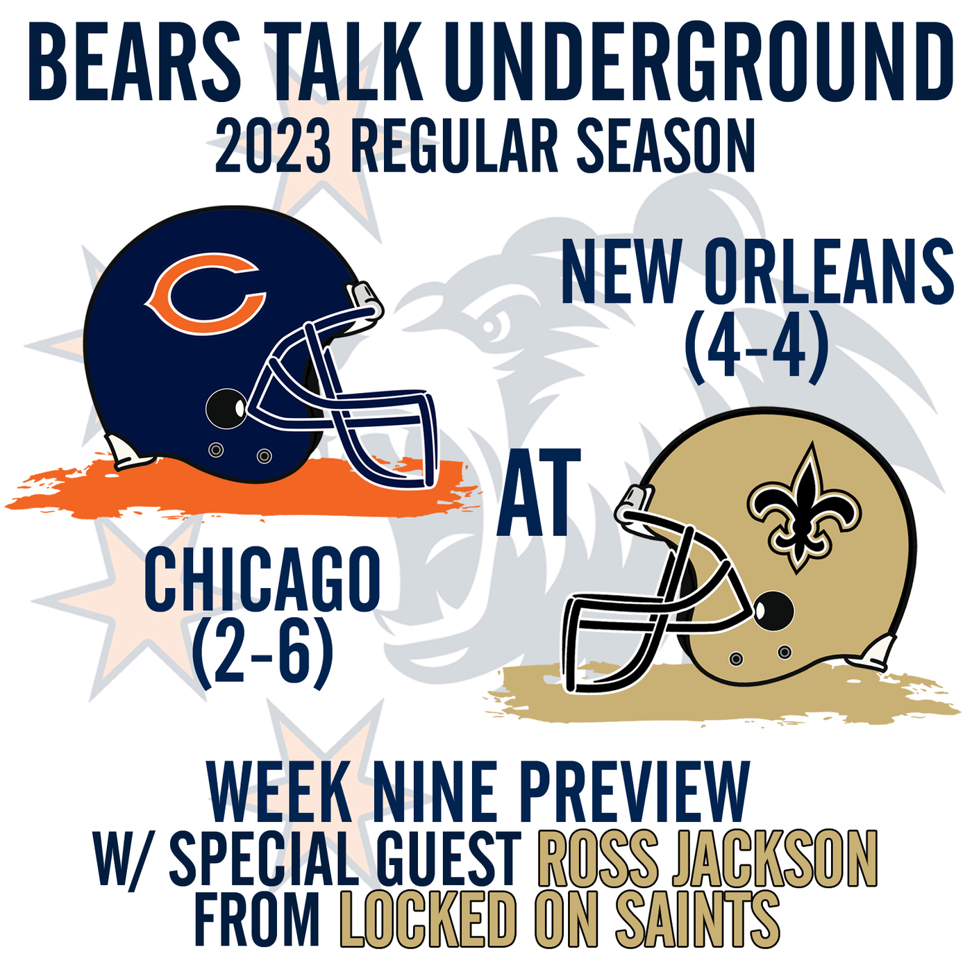 Week Nine Preview - Bears at Saints w/Ross Jackson from Locked on Saints