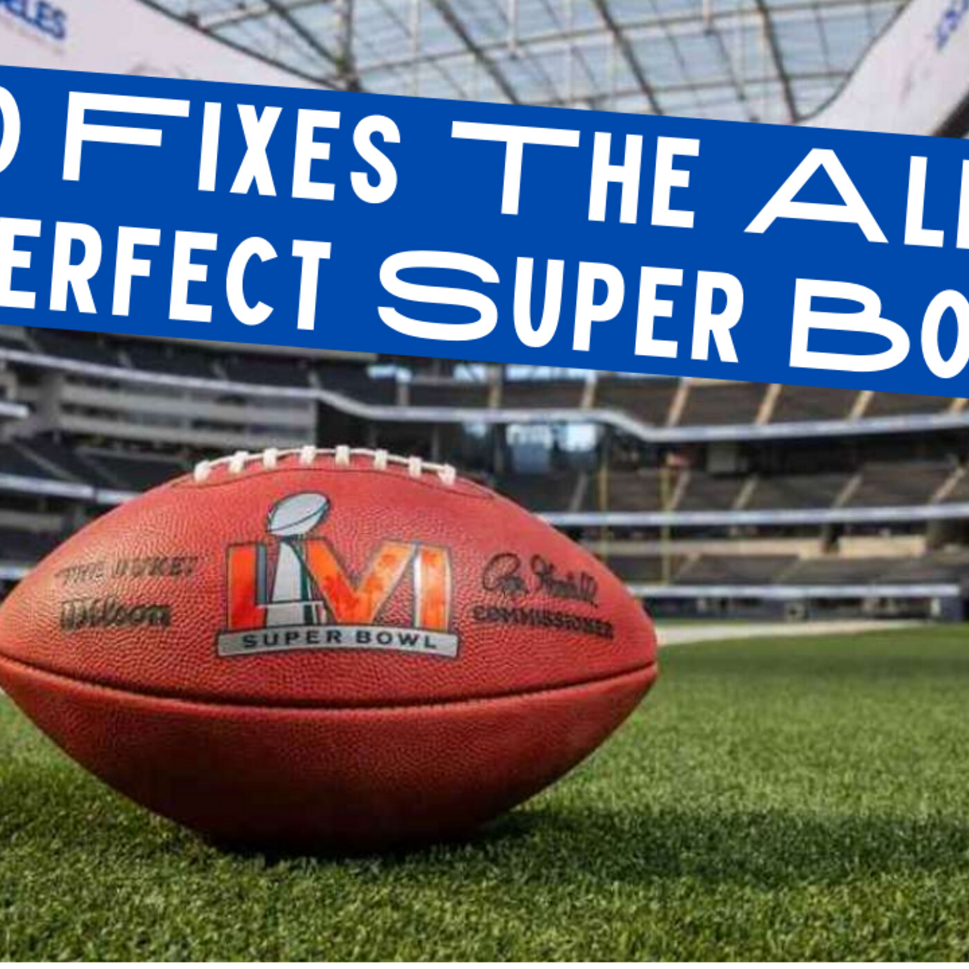 Tito Fixes The Already Perfect Super Bowl episode artwork