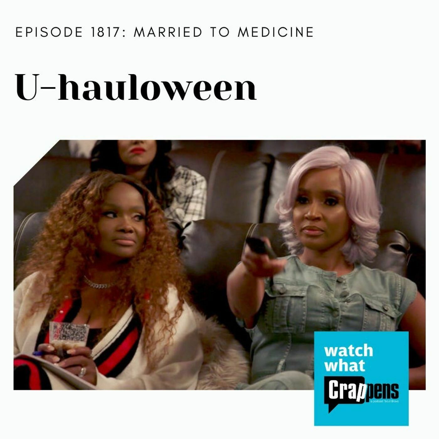 #1817 Married to Medicine: U-hauloween