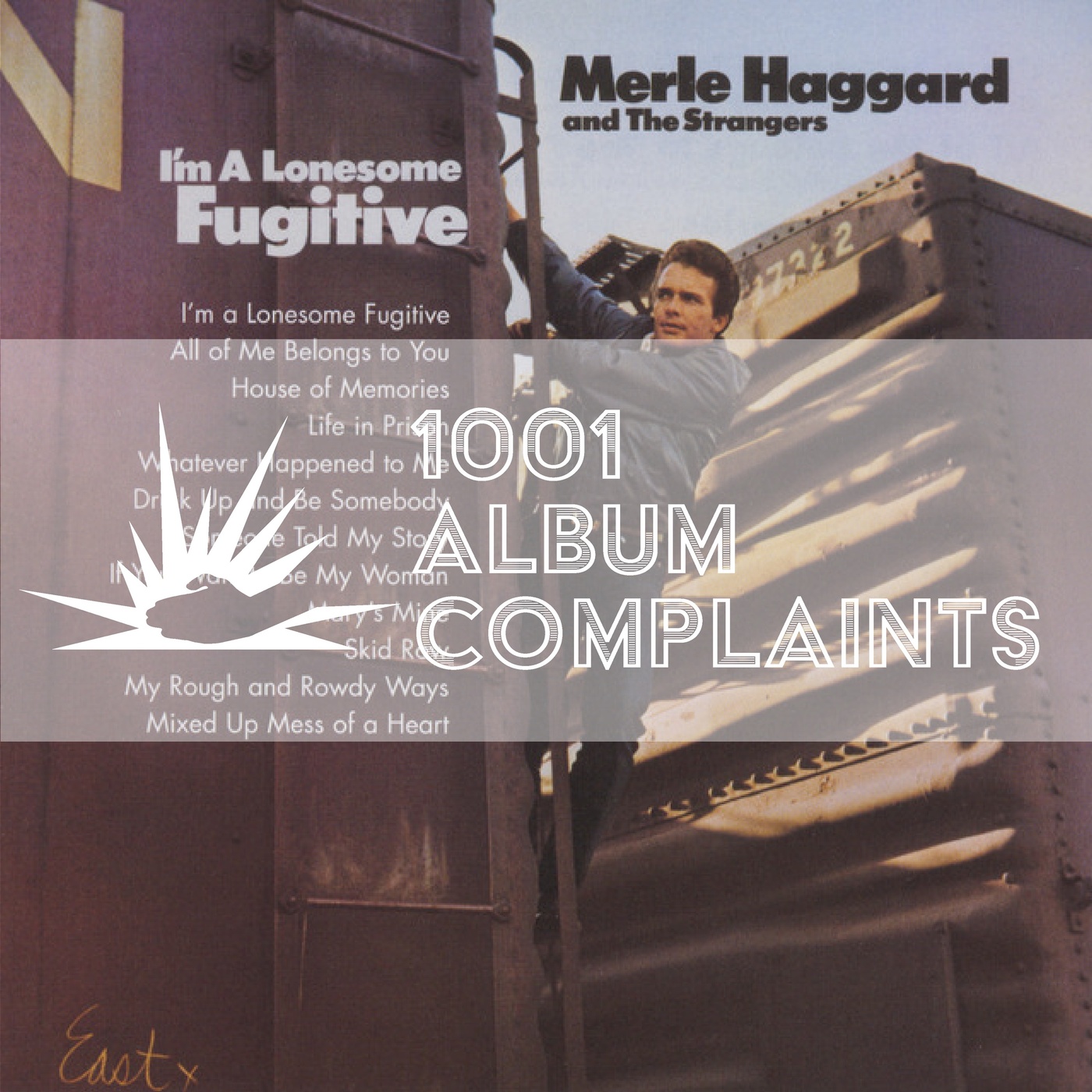 The Story Behind: Merle Haggard and The Strangers - I'm a Lonesome Fugitive