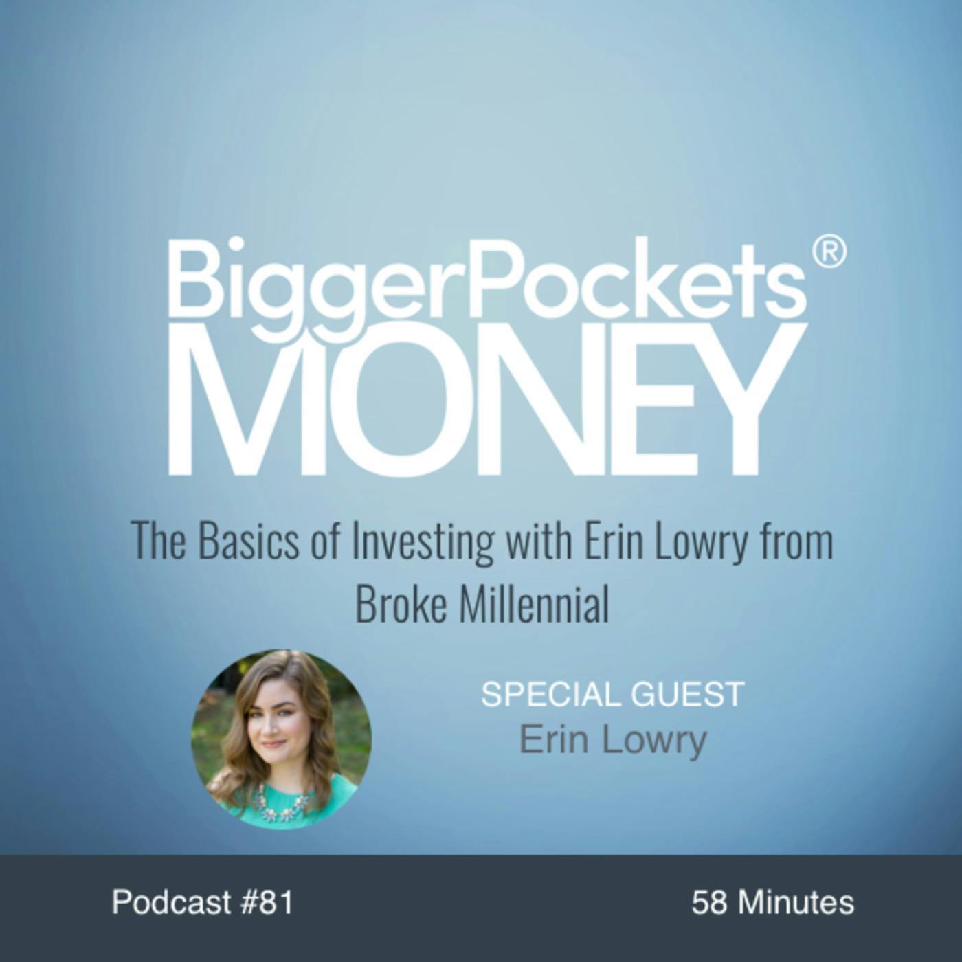 81: The Basics of Investing with Erin Lowry from Broke Millennial