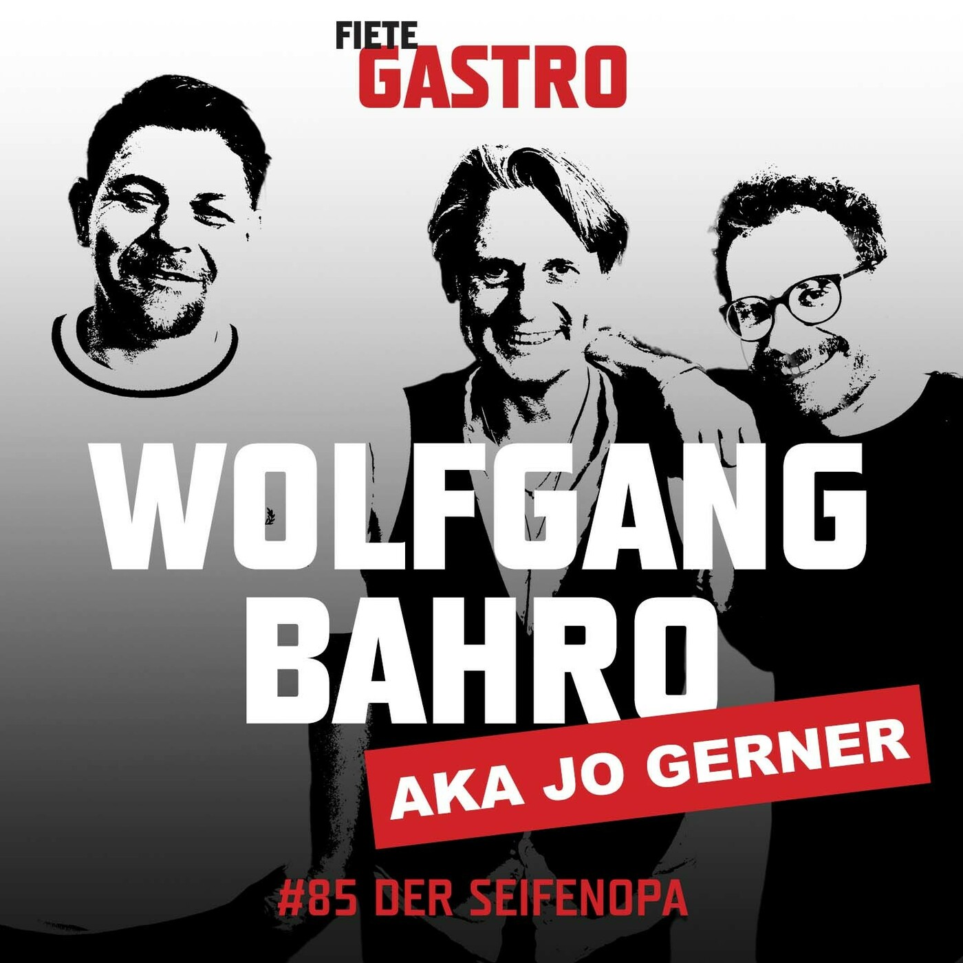 #85 Der Seifenopa - mit Wolfgang Bahro aka Jo Gerner