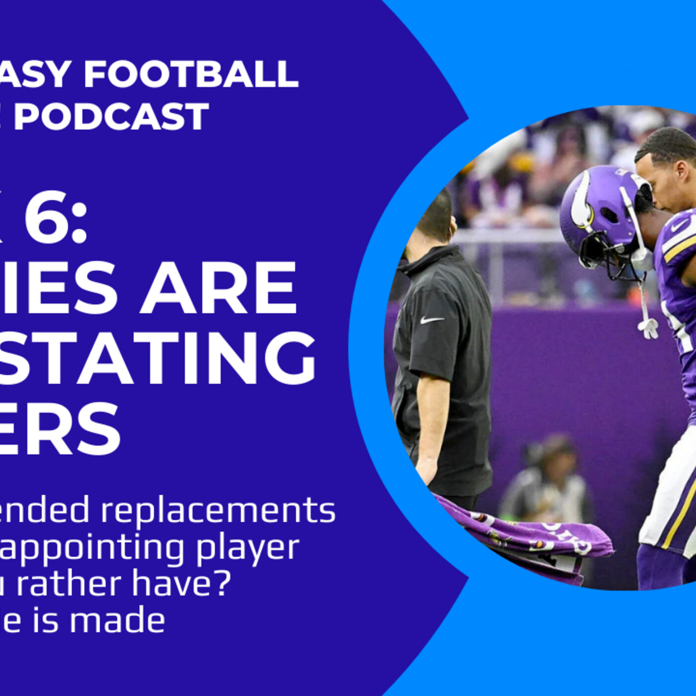 Fantasy Football Now! 10/12: Week 6 - Injuries Are Devastating Rosters episode artwork