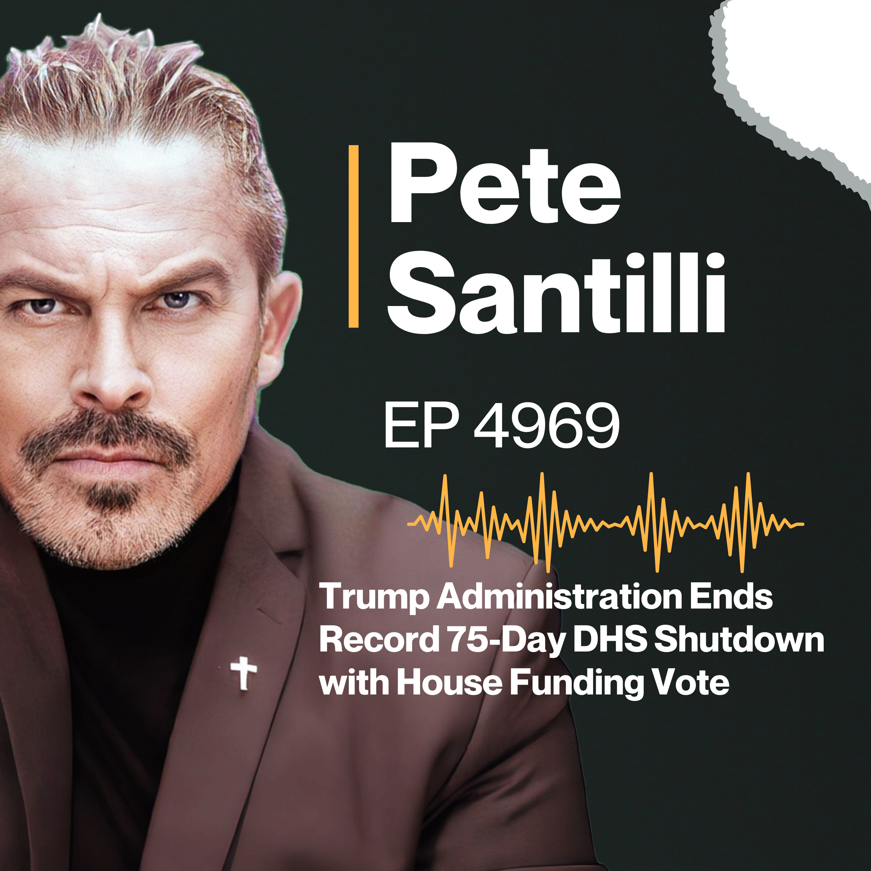 Trump Administration Ends Record 75-Day DHS Shutdown with House Funding Vote [EP4969]