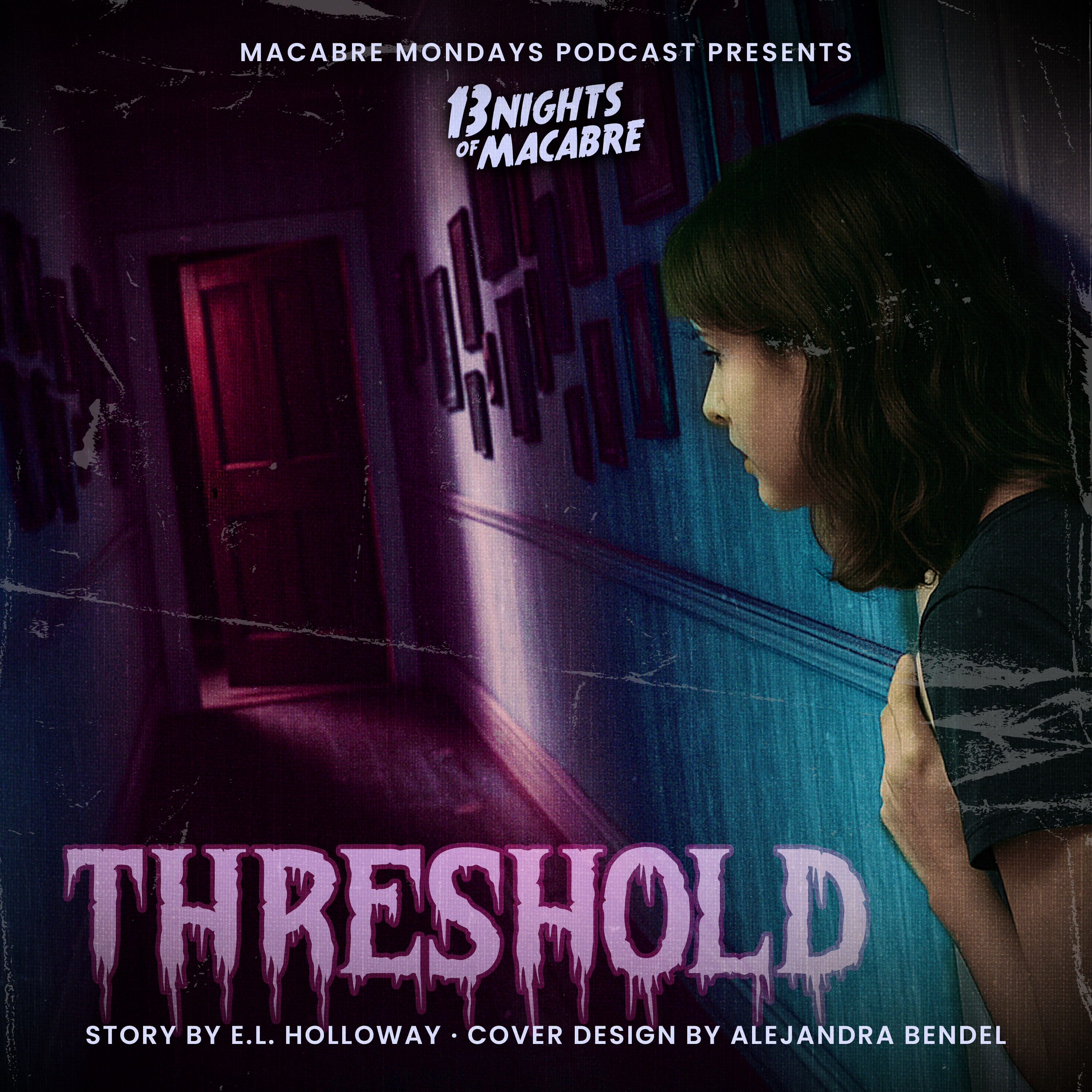 Chapter 13: Threshold / 13 Nights of Macabre (Finale)