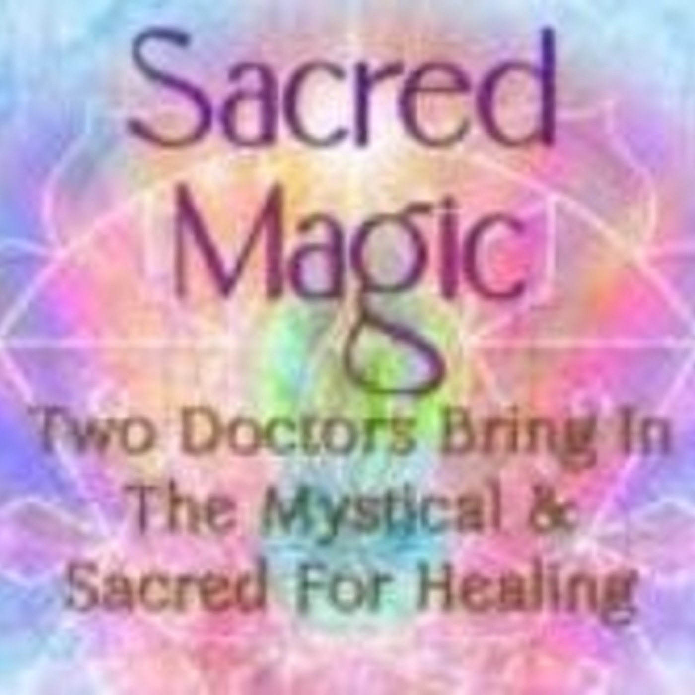 Sacred Magic with Dr. Georgia Herrera & Dr. Sharon Martin - Create Your Own Luck episode artwork
