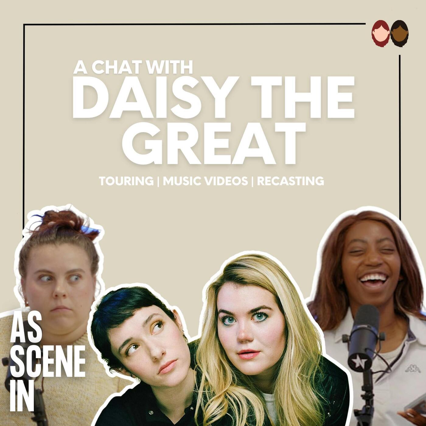 Ep 64: Daisy The Great Chat Making Music Videos On A Budget & More | As Scene In Podcast episode artwork
