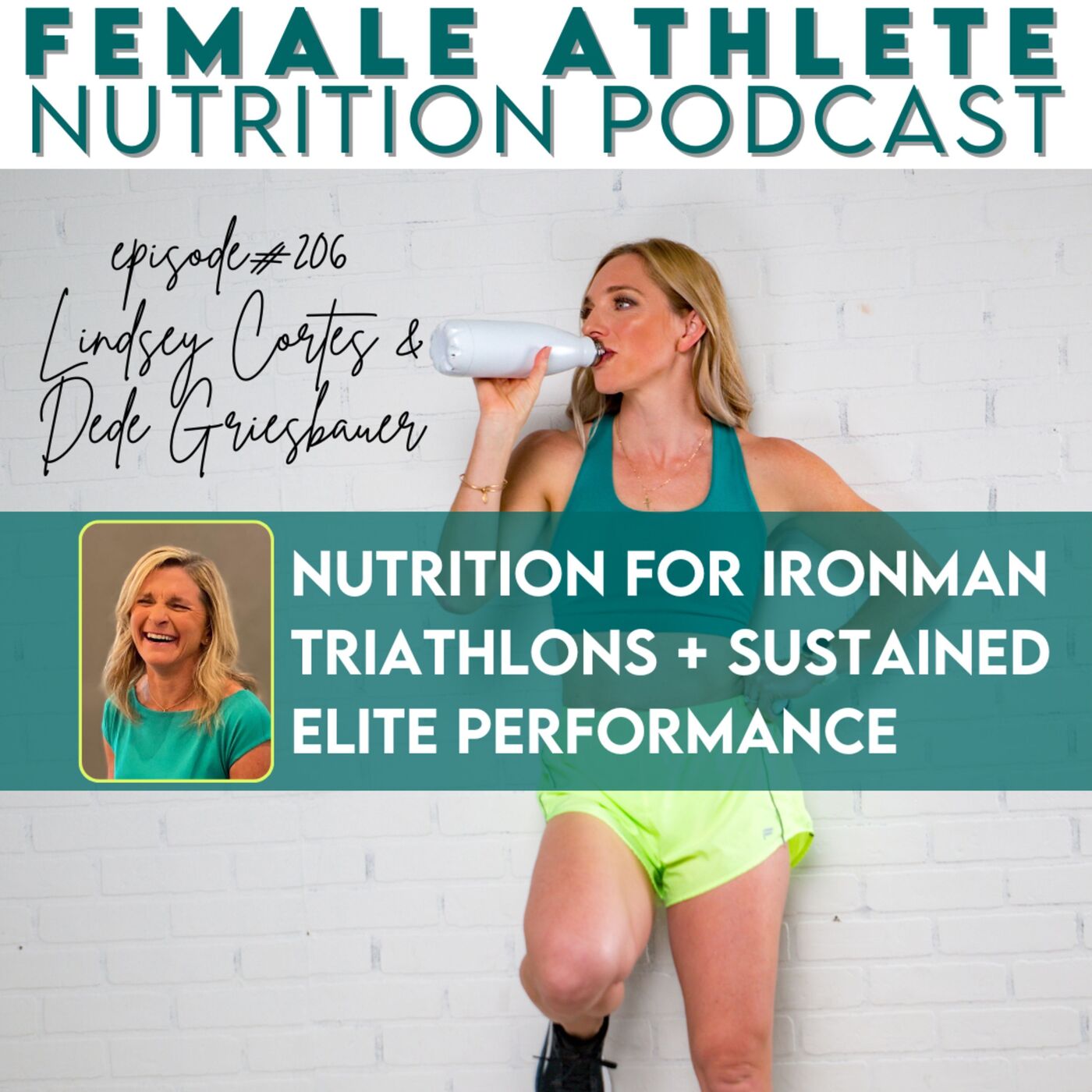 206. Nutrition for Ironman Triathlons + Sustained Elite Performance with Dede Griesbauer
