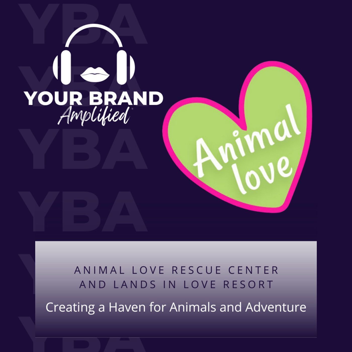 S E162: Creating a Haven for Animals and Adventure: The Inspiring Journey of Costa Rica's Animal Love Rescue Center and Lands in Love Resort episode artwork