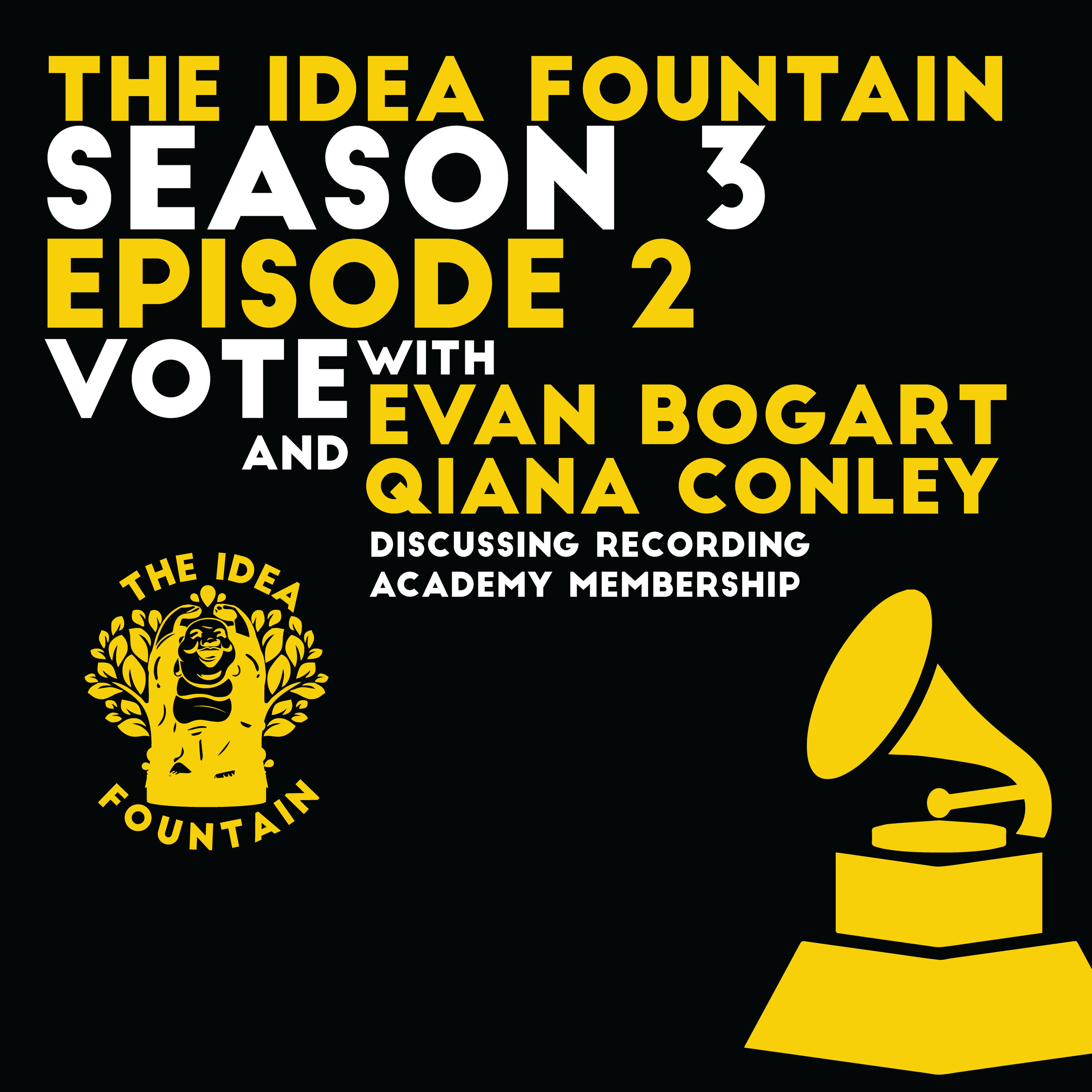 S3 Ep 2: Vote with Evan Bogart and Qiana Conley discussing Recording Academy Membership