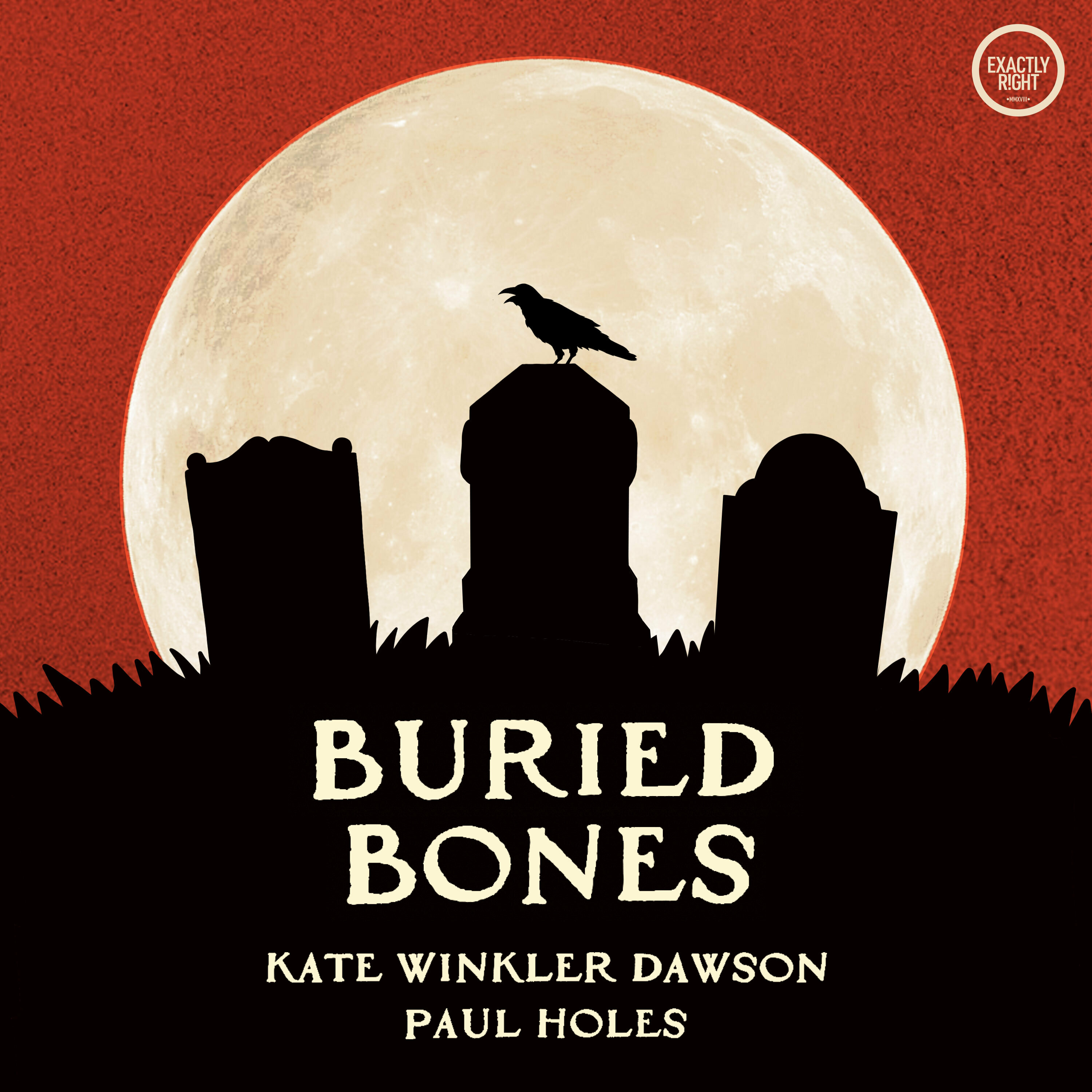 Buried Bones:Exactly Right