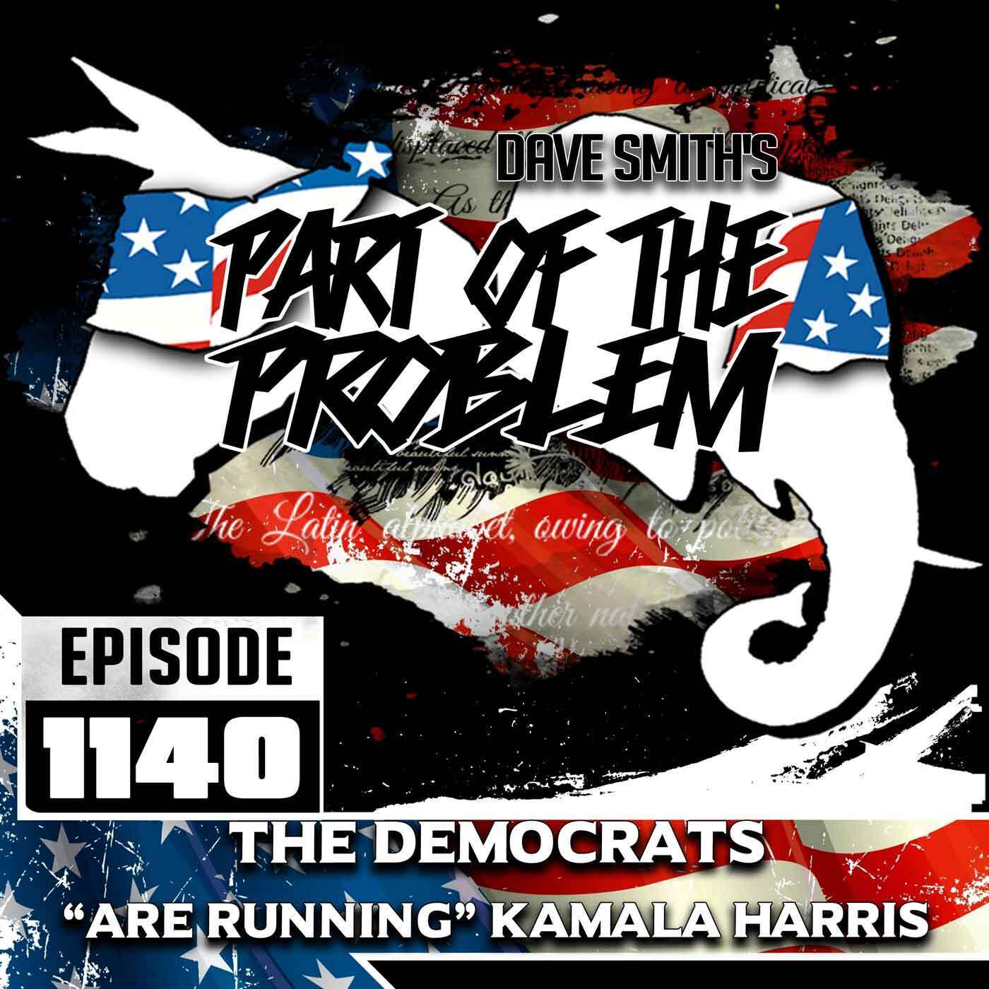 The Democrats "Are Running" Kamala Harris