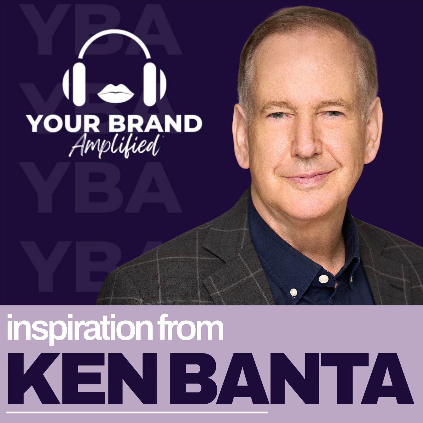 S E656: Leadership Unscripted: Ken Banta’s Strategic Guide to Thriving Amid Uncertainty episode artwork