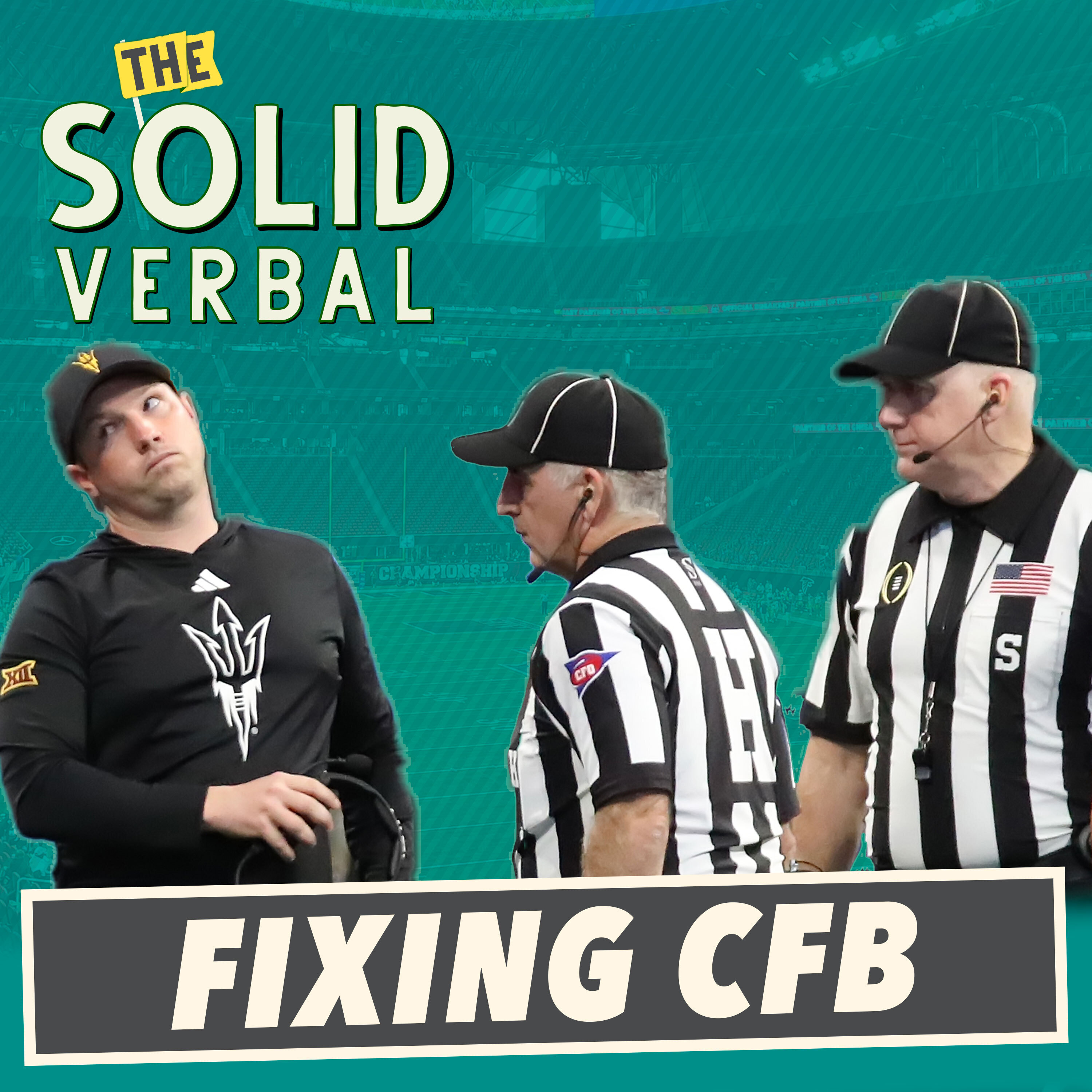 FIXING COLLEGE FOOTBALL: Bad Refs, Noon Games & Picking A Commissioner