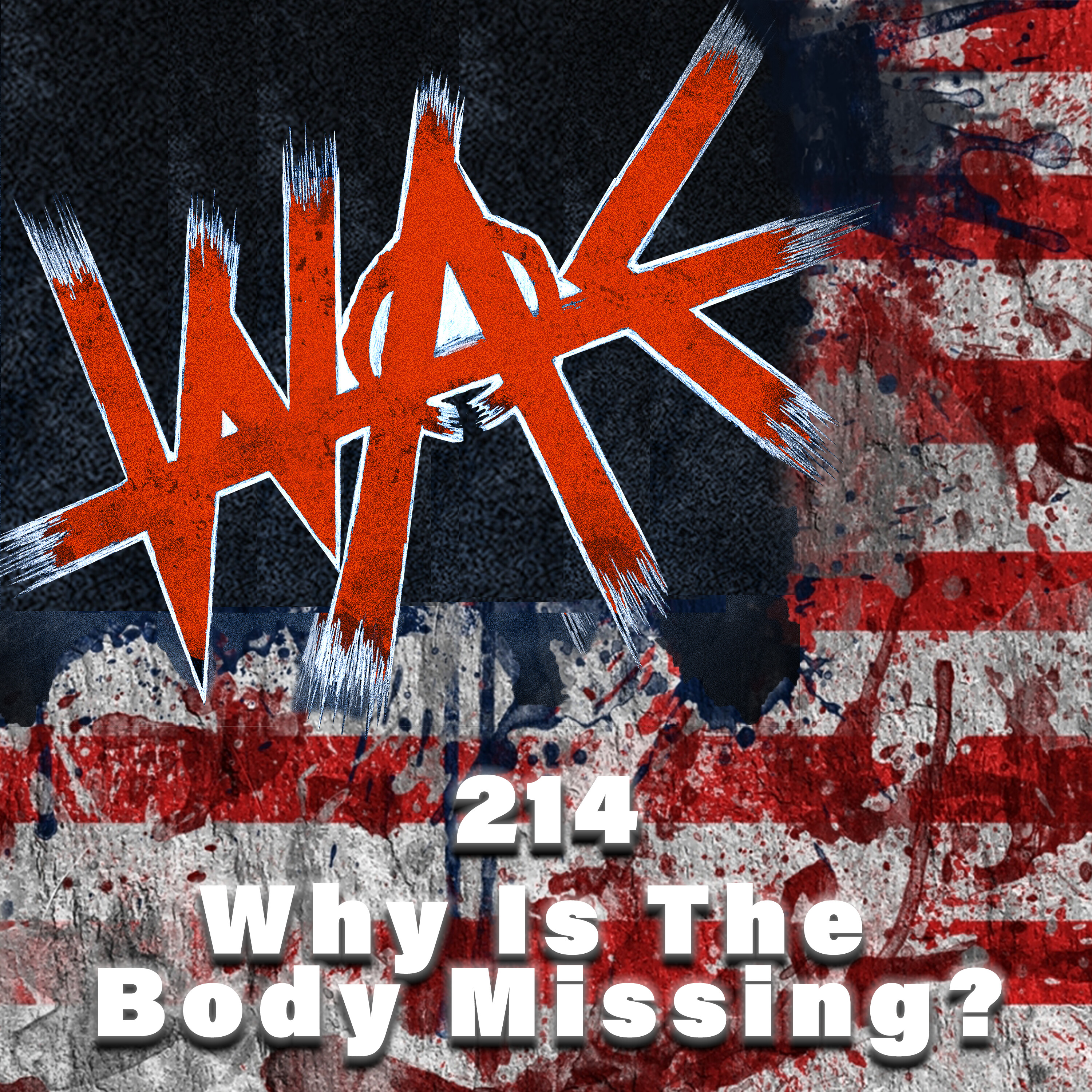 214 - Why Is The Body Missing?