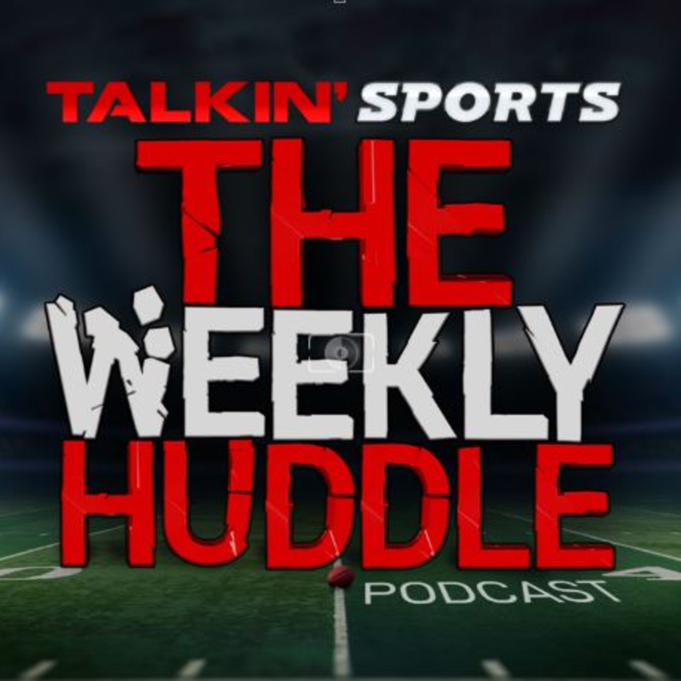 Talkin\' Sports - The Weekly Huddle