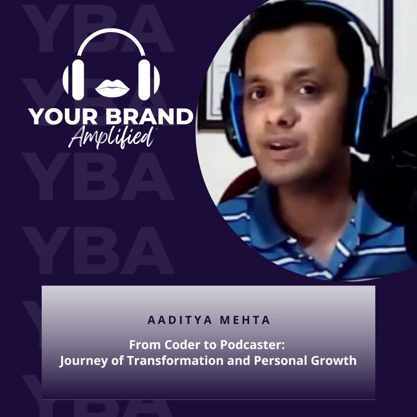 S E195: From Coder to Podcaster: Aaditya Mehta's Journey of Transformation and Personal Growth episode artwork