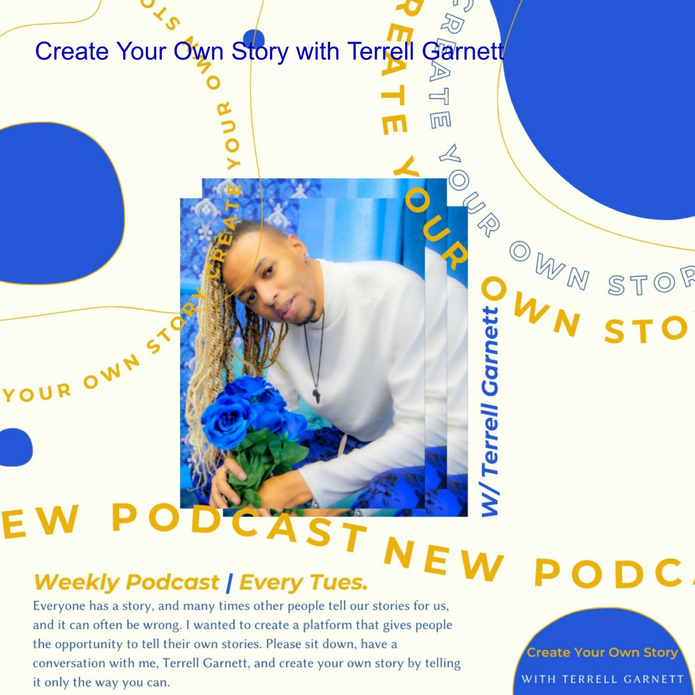 Create Your Own Story with Terayle Garnett