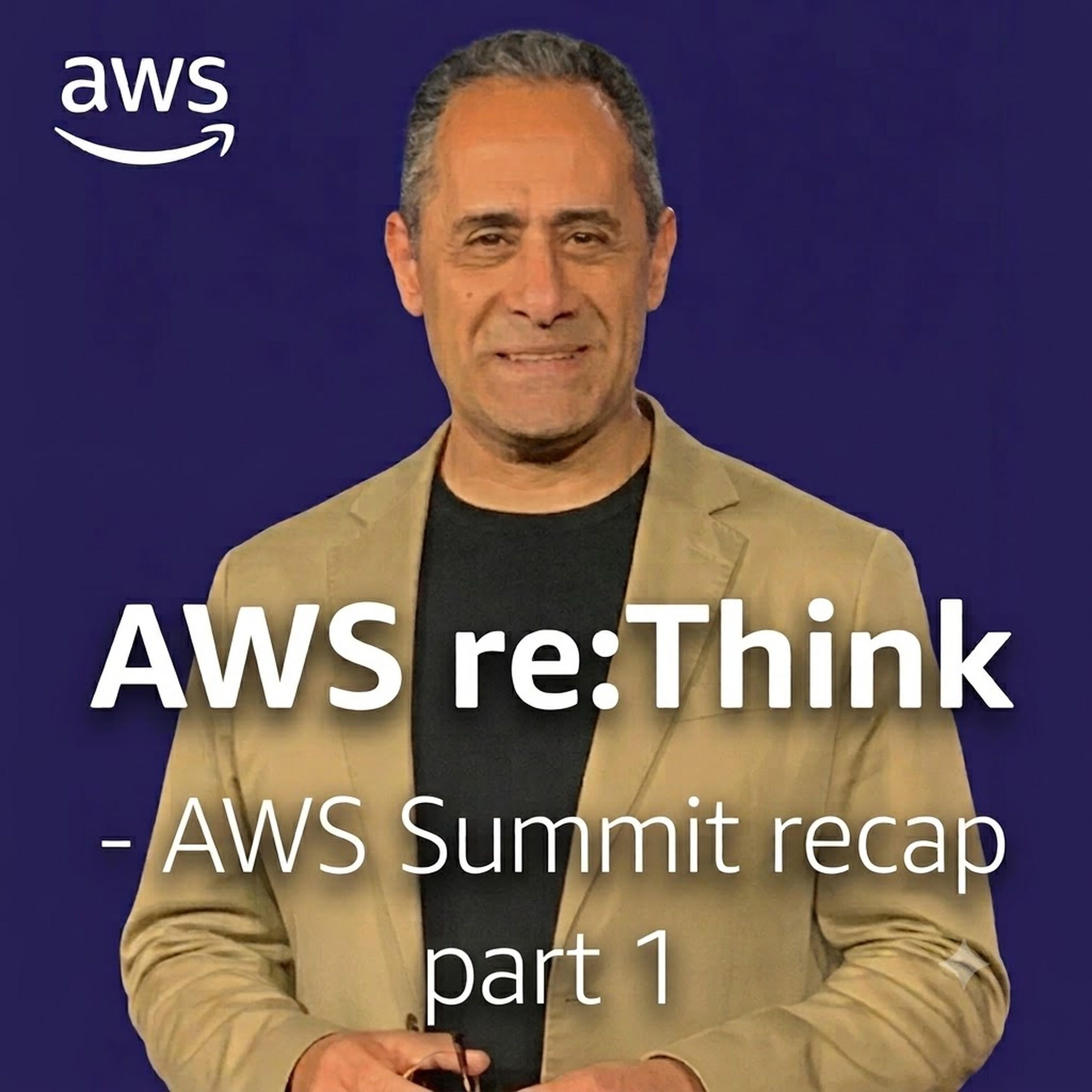 Episode 52: AWS re:Think - AWS Summits Recap Part 1 episode artwork