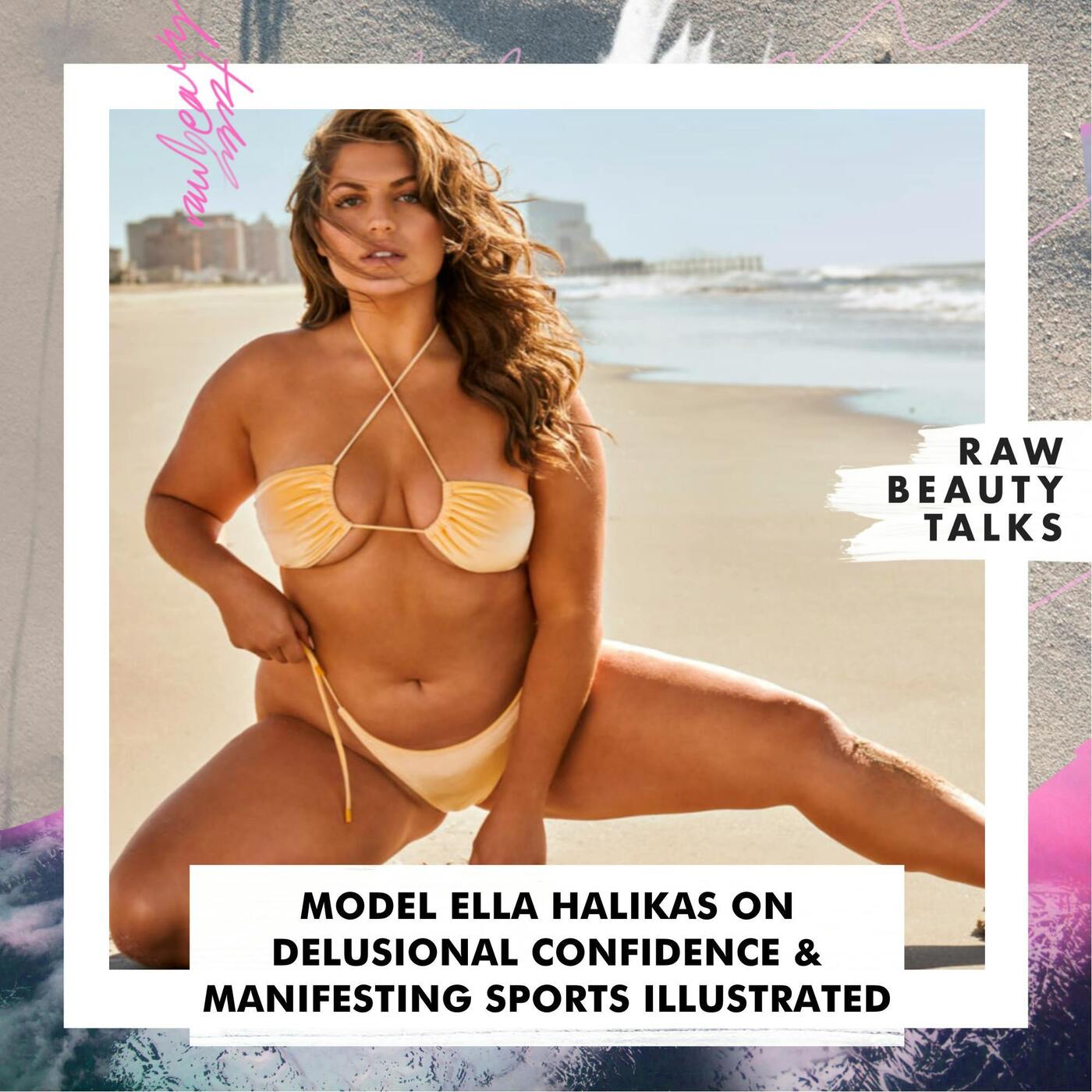 Model Ella Halikas on Delusional Confidence, Manifesting Sports Illustrated & Comparison episode artwork