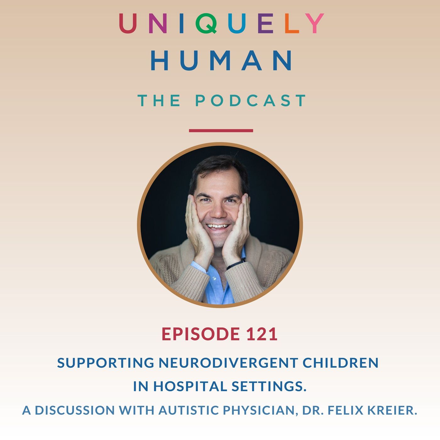 Supporting Neurodivergent Children in Hospital Settings, with Dr. Felix Kreier