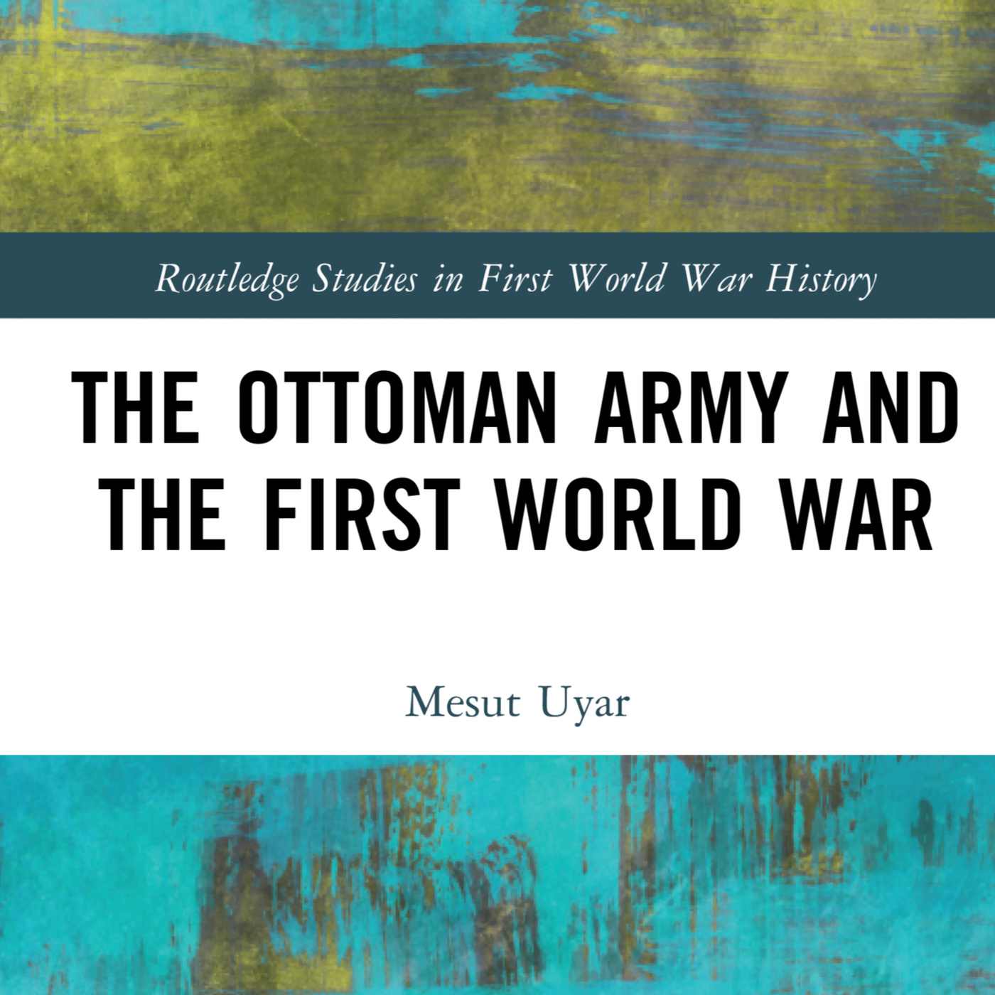 S E38: TGW038 - Mesut Uyar about the Ottoman Army and the First World War