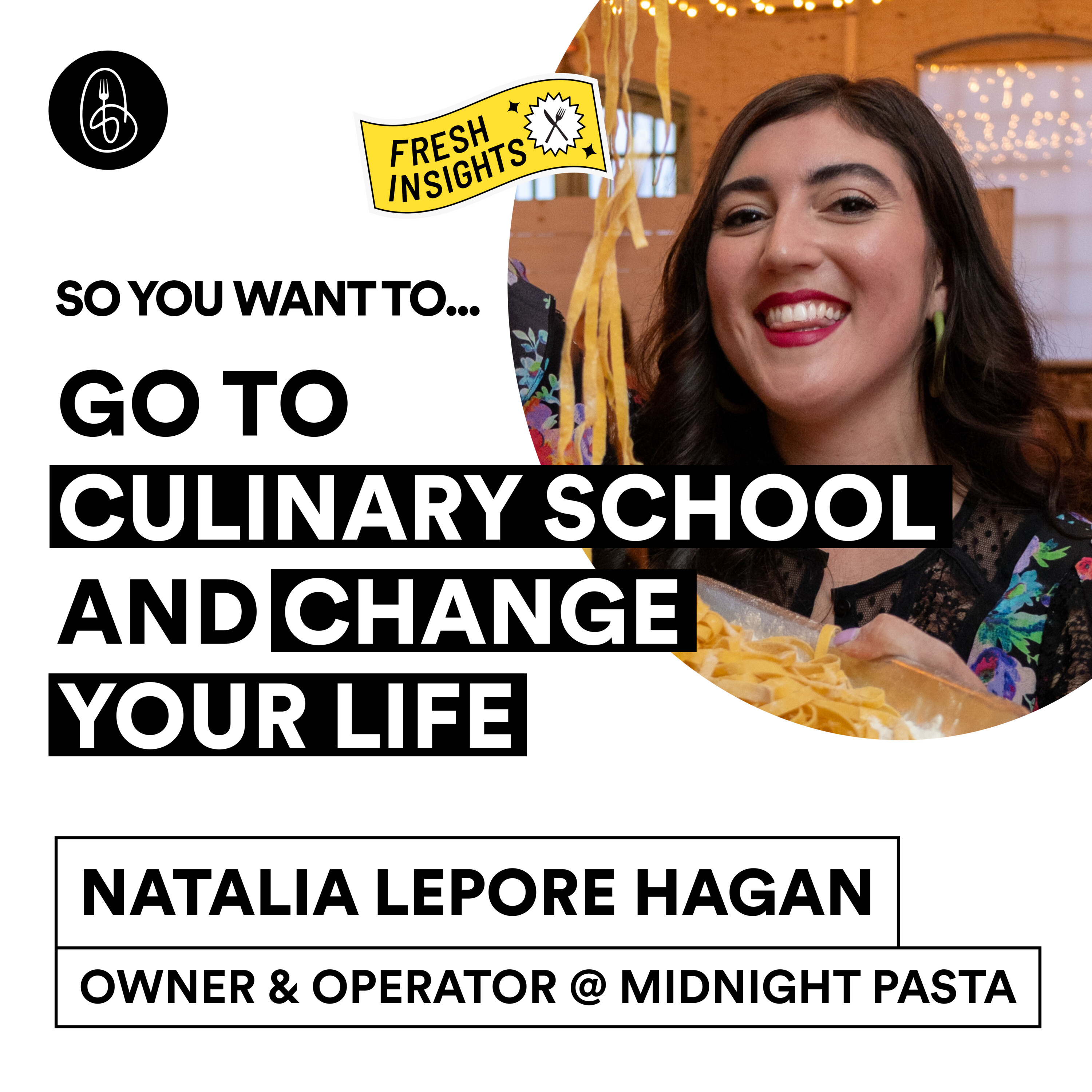 Natalia Lepore Hagan: So You Want to Go Culinary School and Change Your Life? episode artwork
