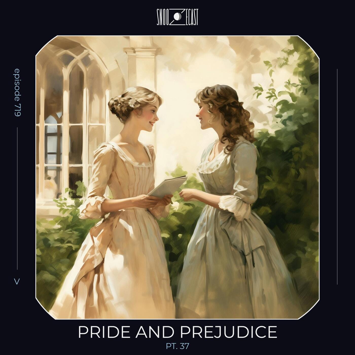 Pride and Prejudice pt. 37 episode artwork