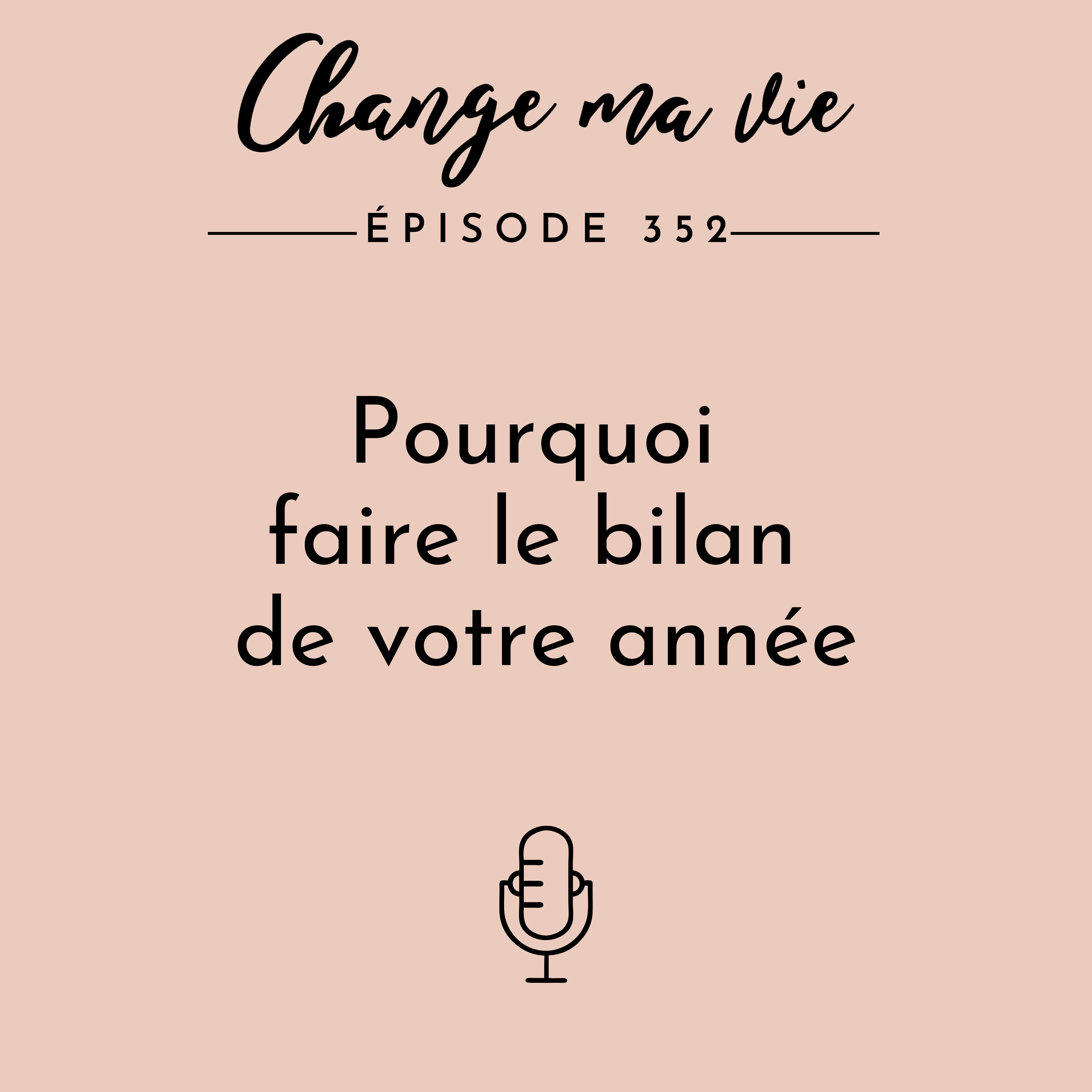 (352) Pourquoi faire le bilan de votre année