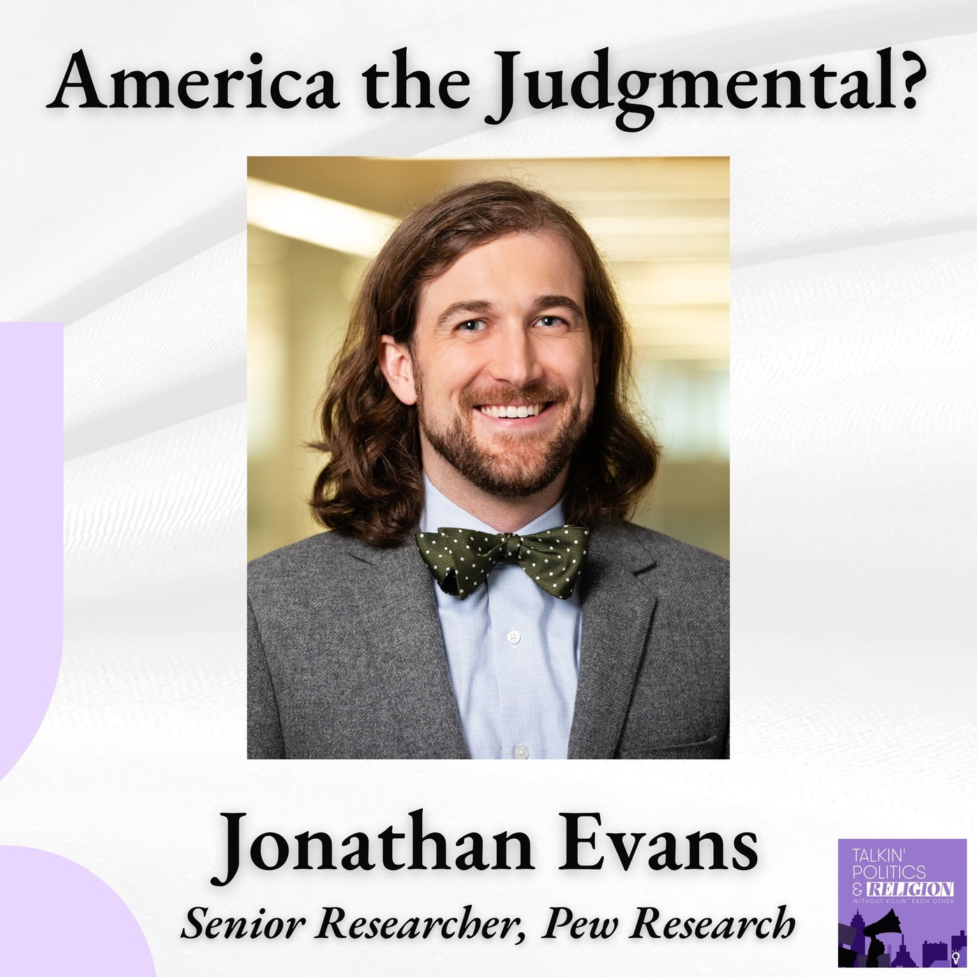 Jonathan Evans: Are Americans Really the World's Harshest Moral Critics? Pew Research Has the Data.