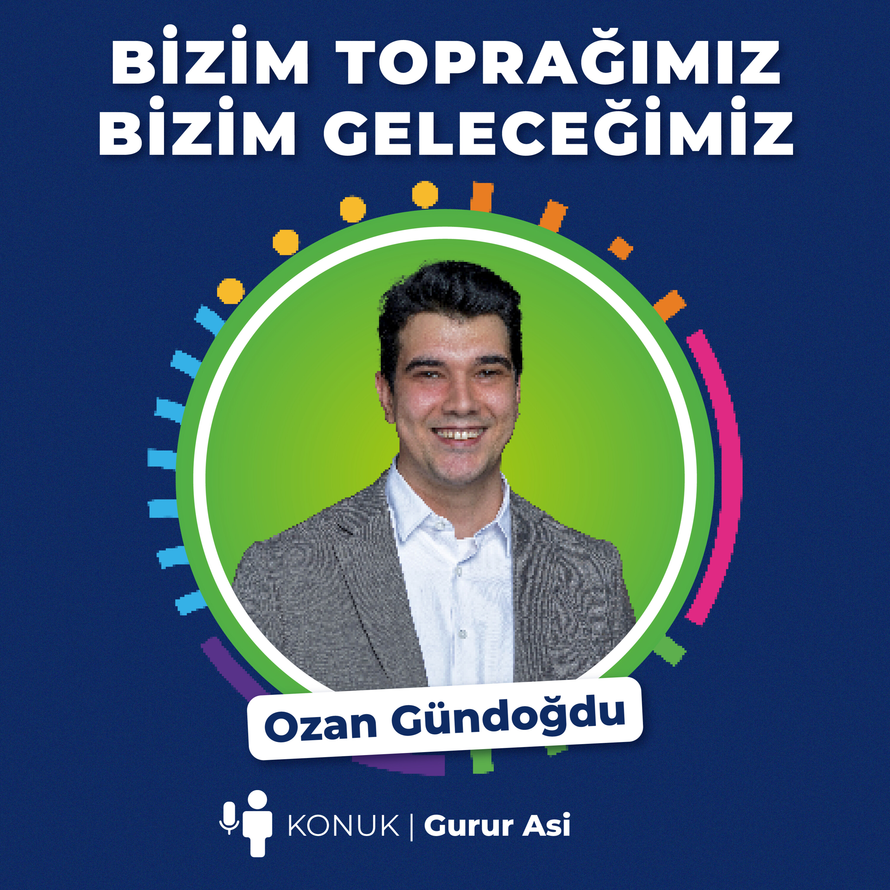 Bizim Toprağımız Bizim Geleceğimiz
